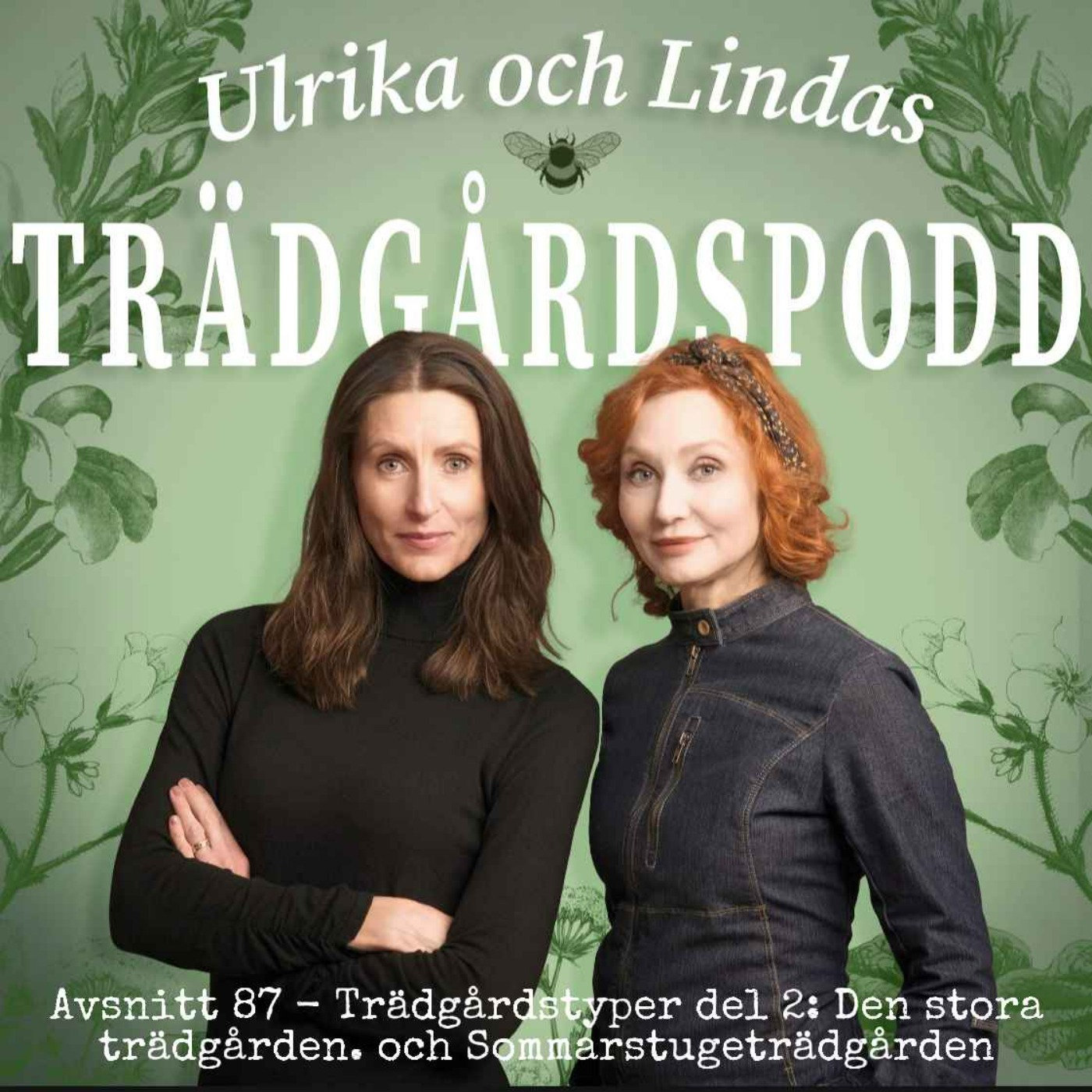 Ulrika och Lindas trädgårdspodd