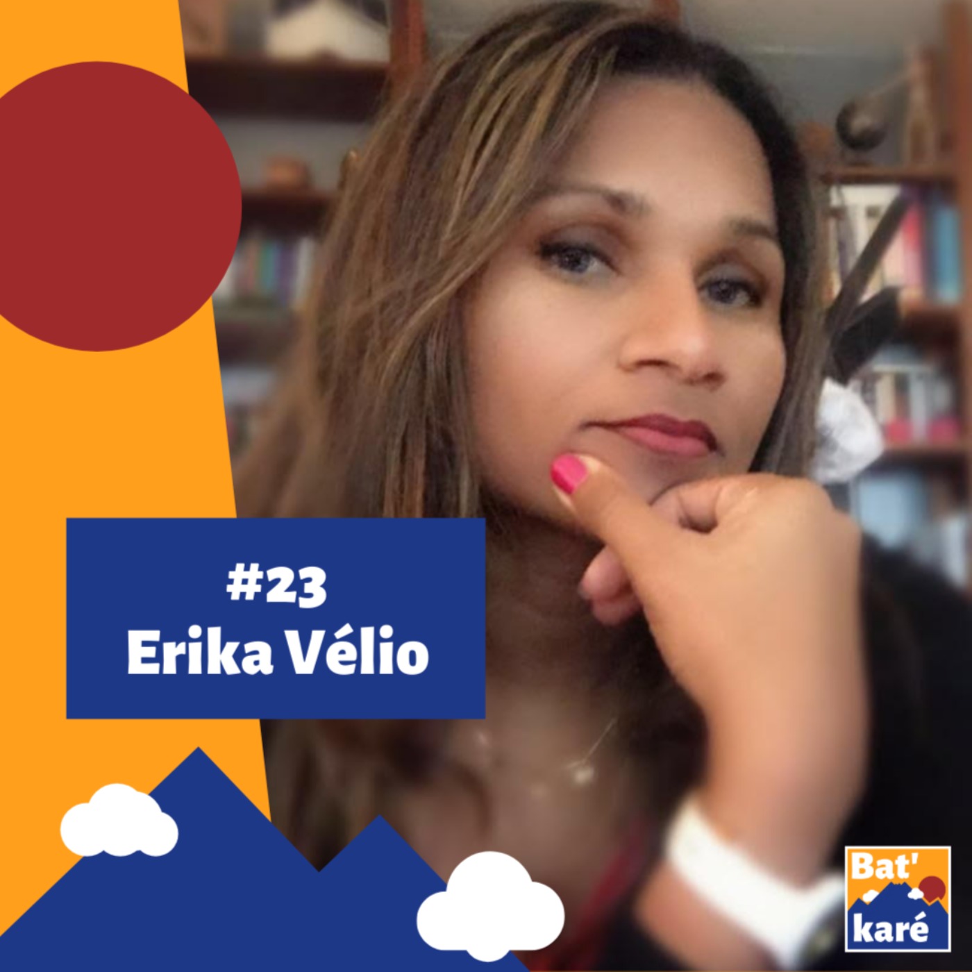cover art for #23 - Erika Vélio : De La Réunion jusque dans l'espace