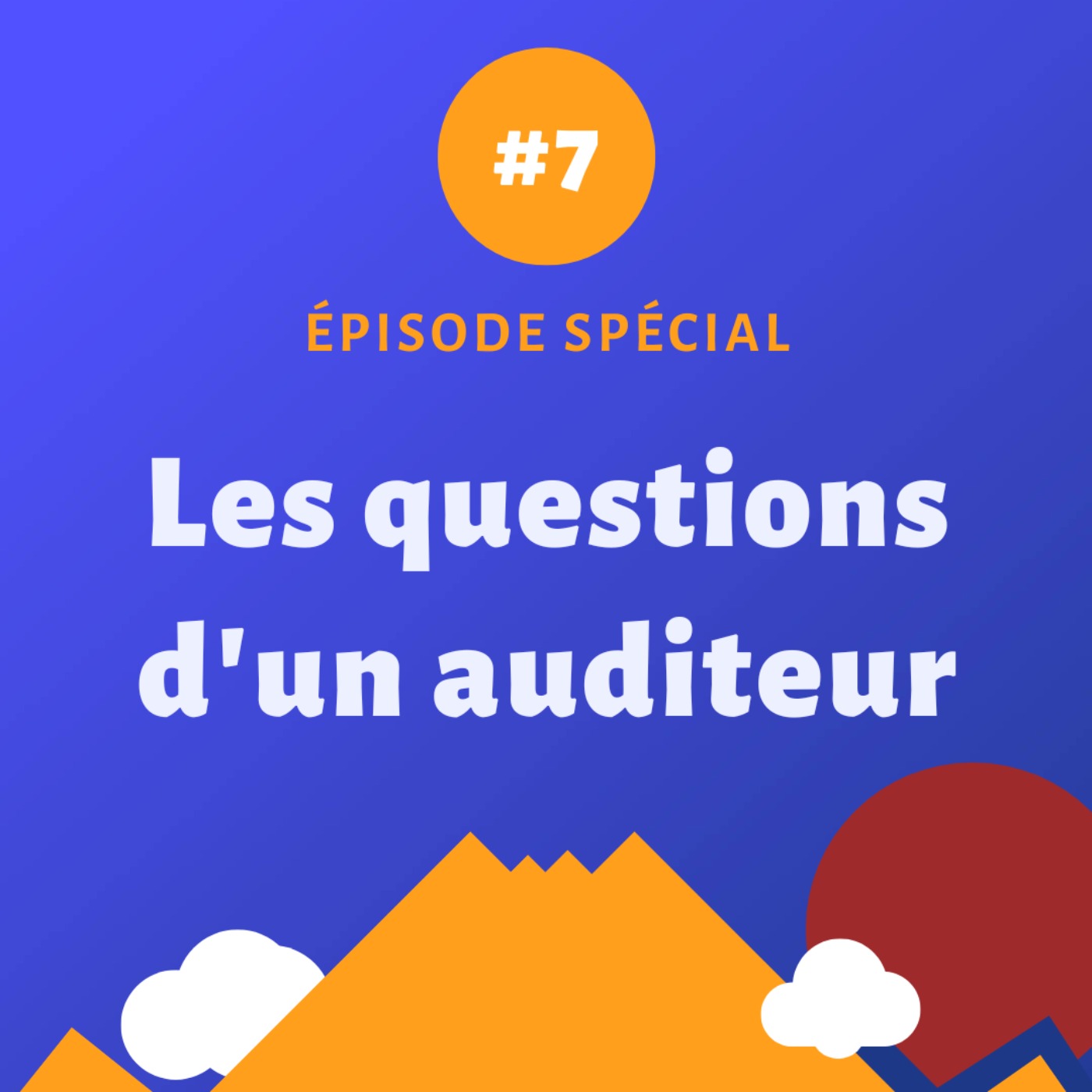 Episode spécial #7 - Les questions d'un auditeur
