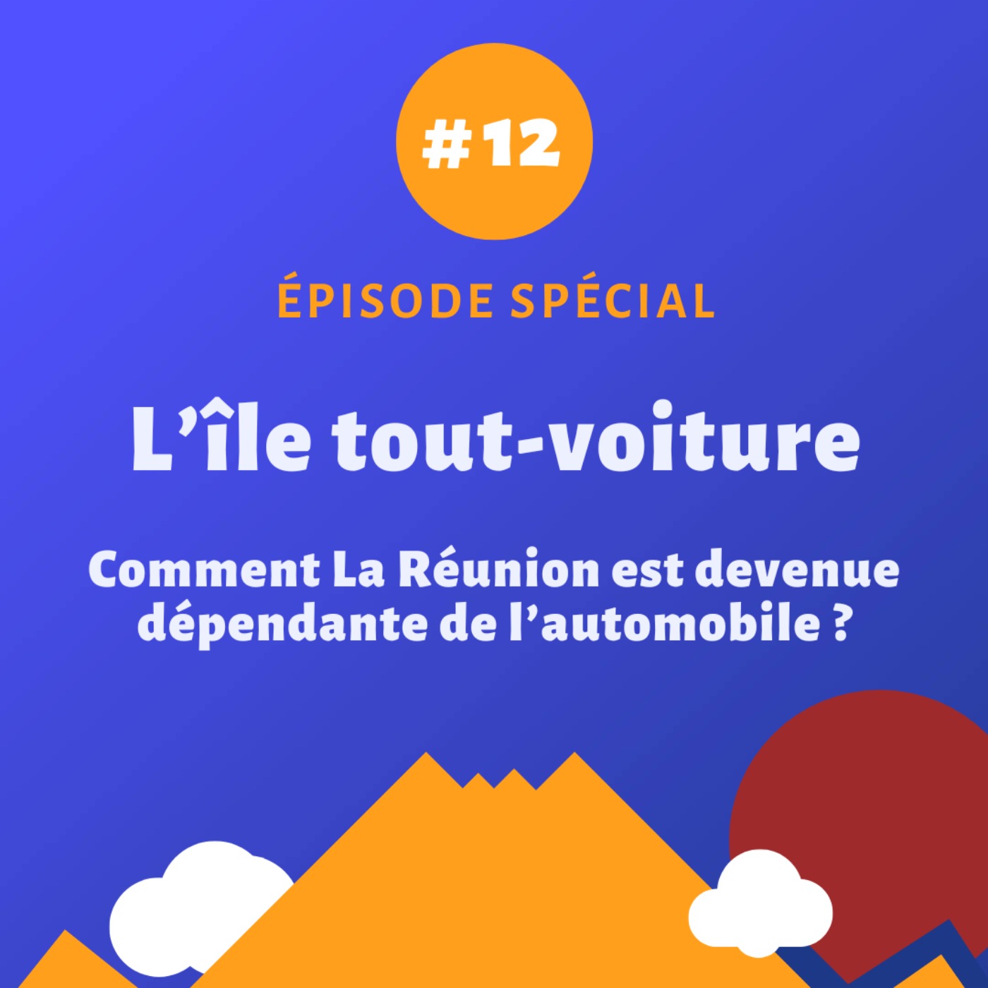 L'île tout-voiture : comment La Réunion est devenue dépendante de l’automobile - Episode spécial #12 L'île tout-voiture : comment La Réunion est devenue dépendante de l’automobile - Episode spécial #12