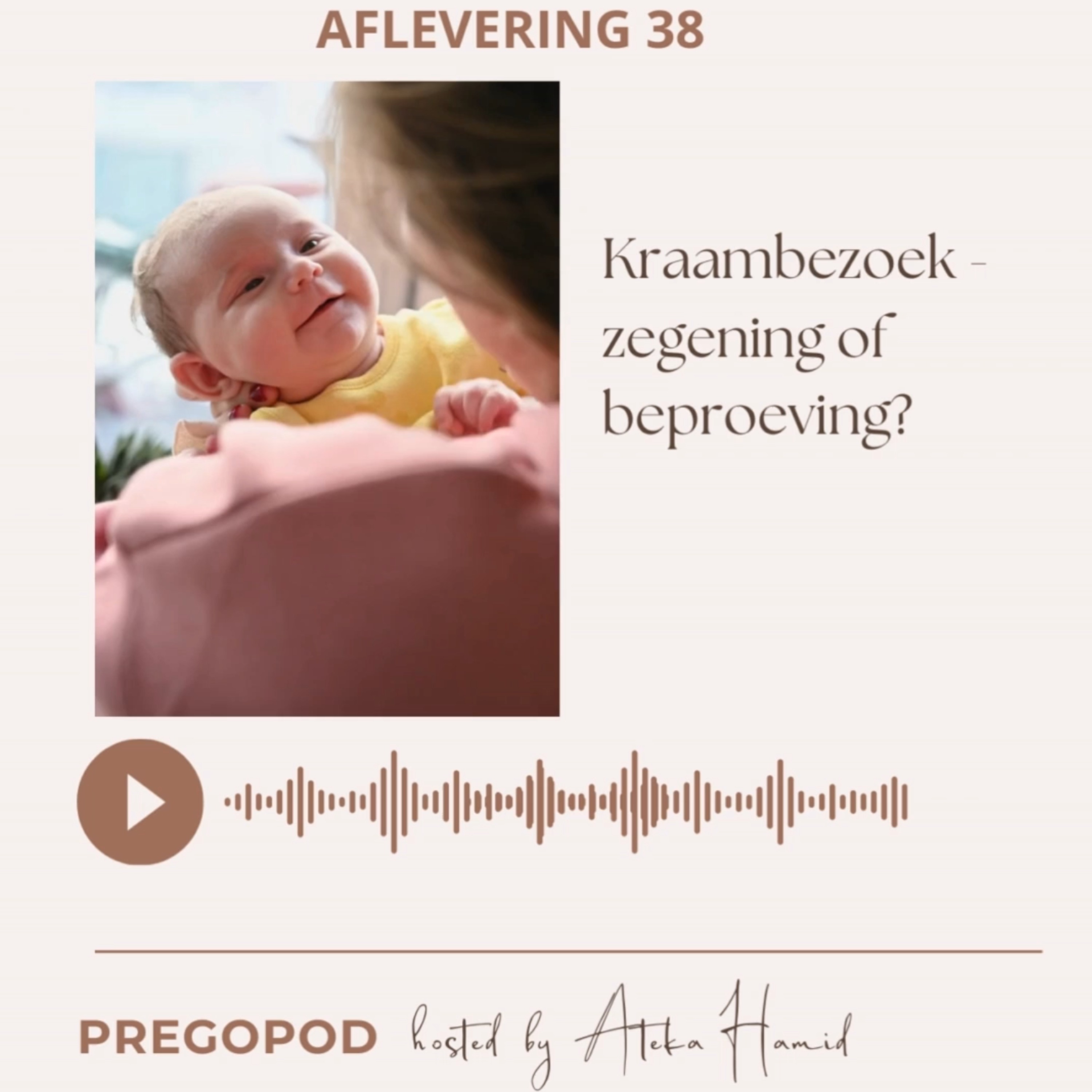 38. Kraambezoek - zegening of beproeving? episode artwork