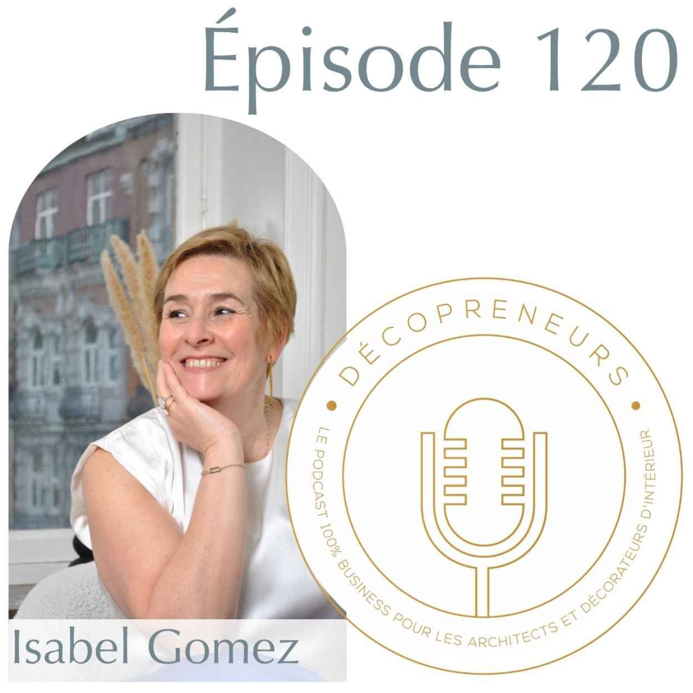 Décopreneurs – Isabel Gomez – De la vision à l’excellence