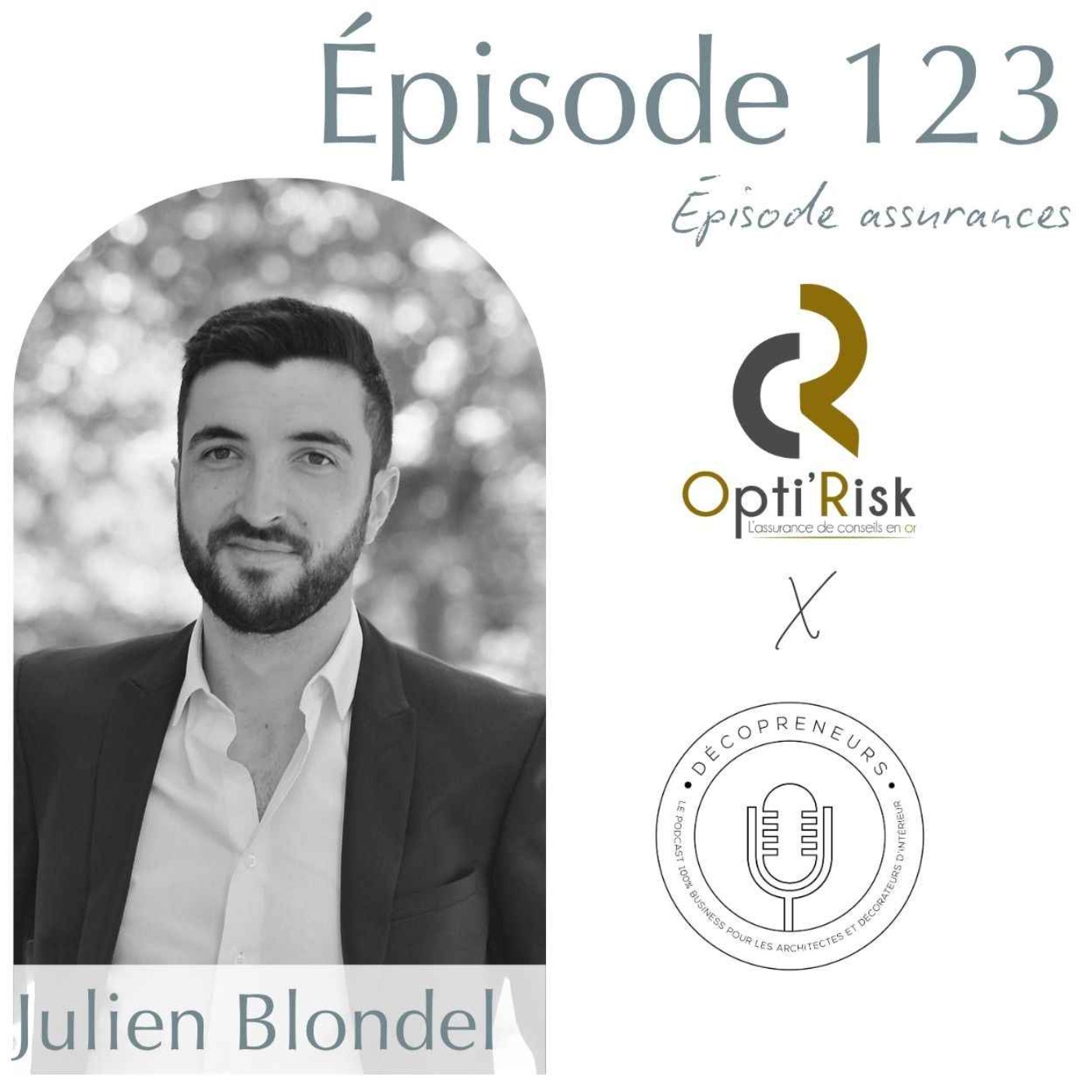 Décopreneurs - Julien Blondel - Épisode Assurances