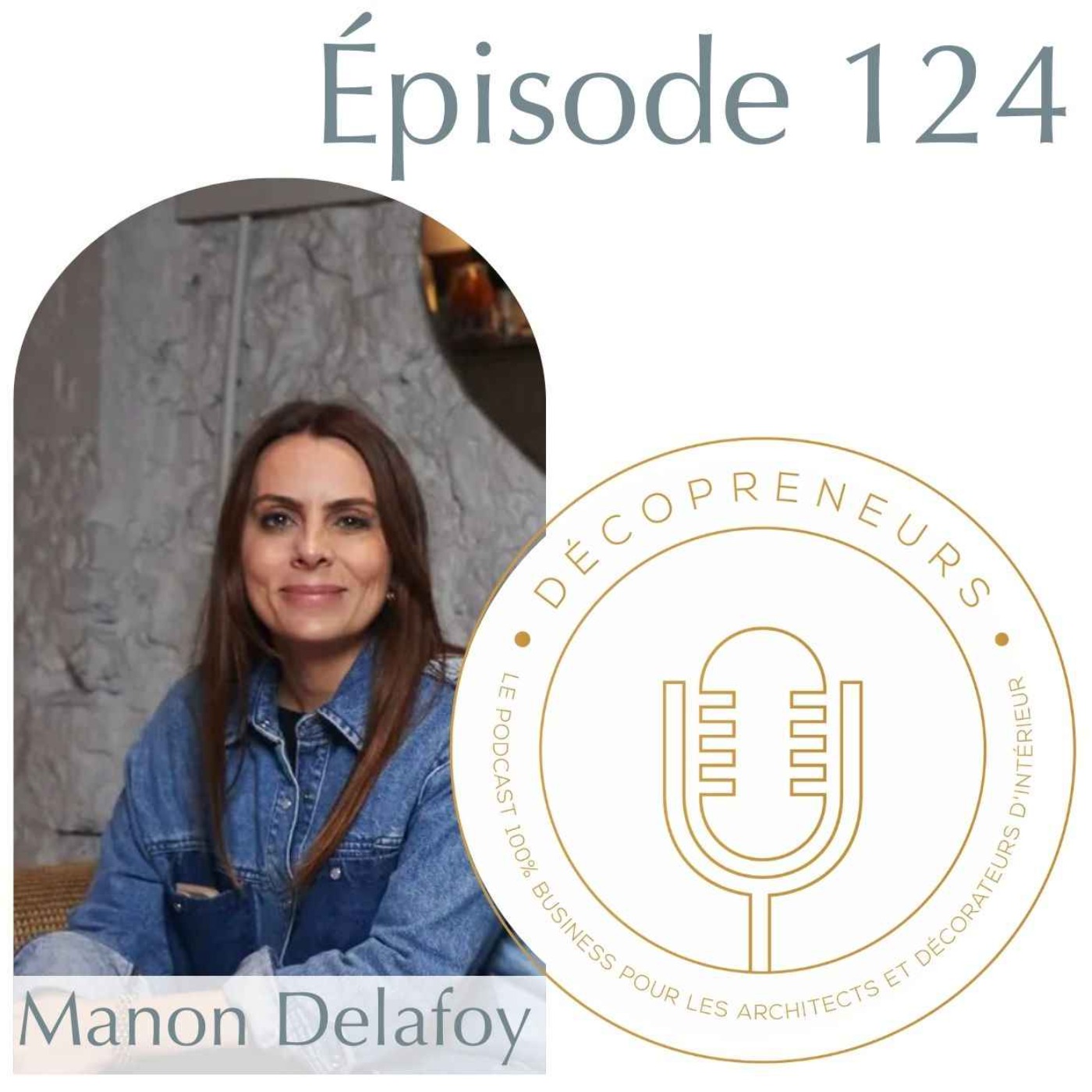 Décopreneurs - Manon Delafoy - Stratégies et réseaux : Comment booster votre entreprise d'architecture intérieure