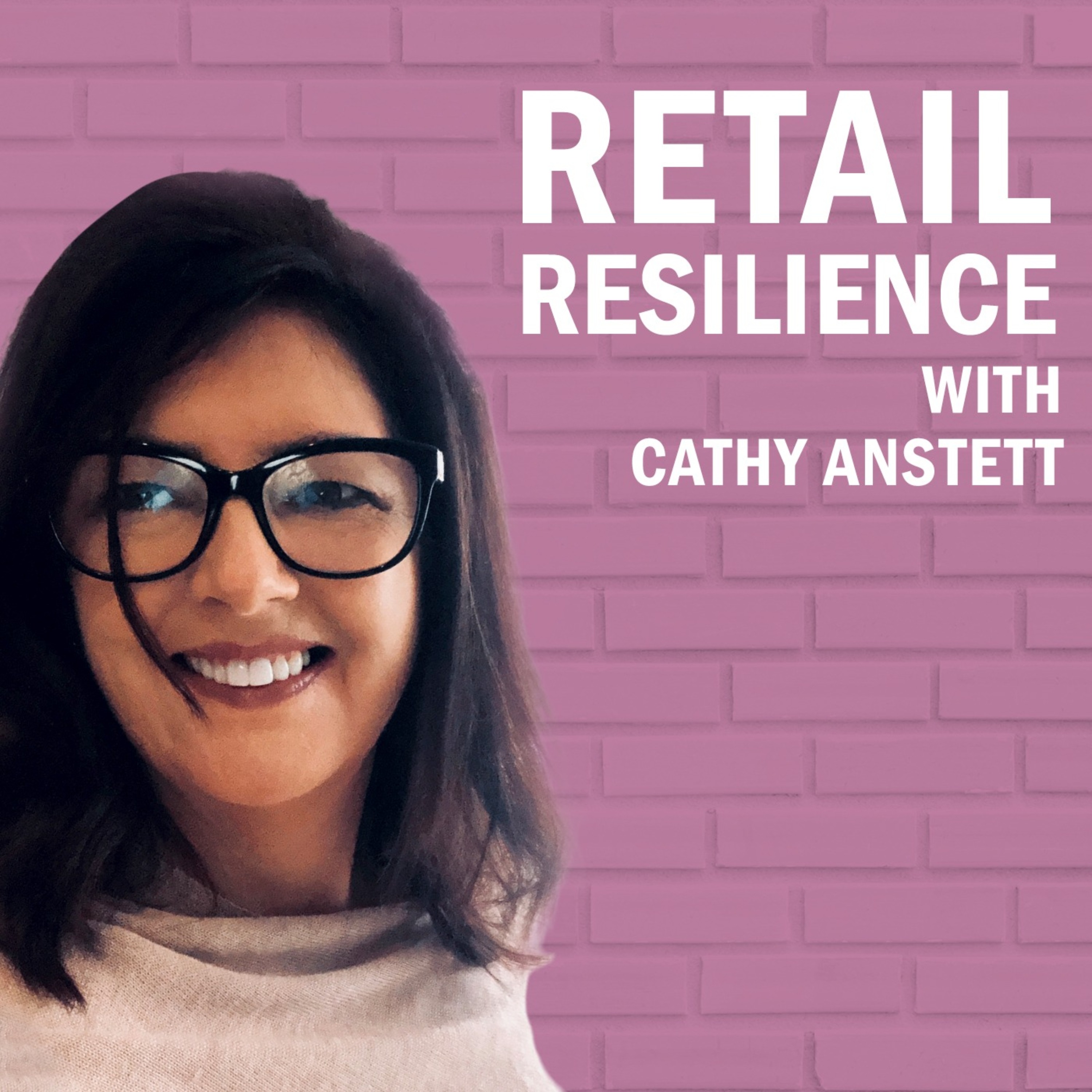 Retail Resilience with Cathy Anstett