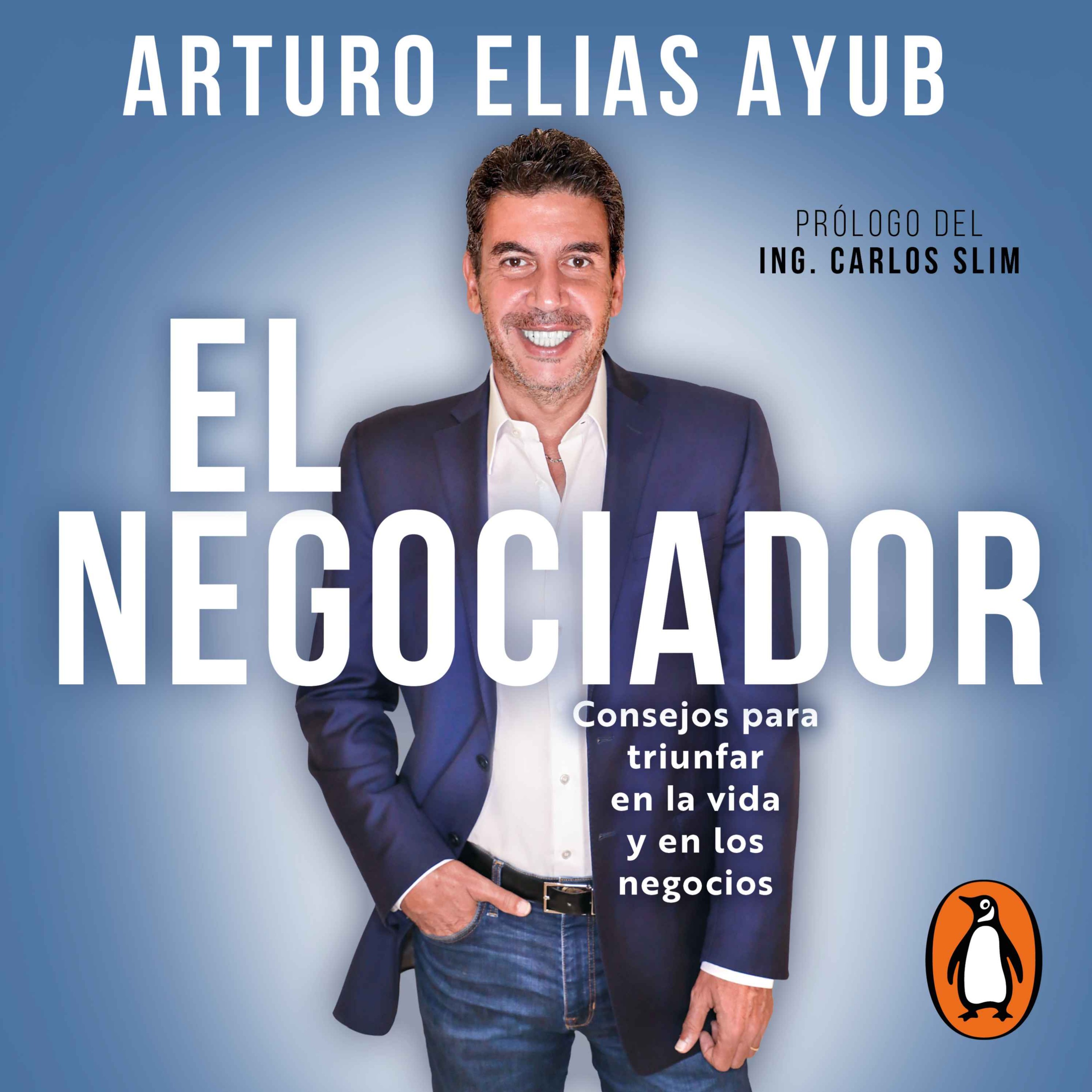 cover art for El negociador - Arturo Elías Ayub