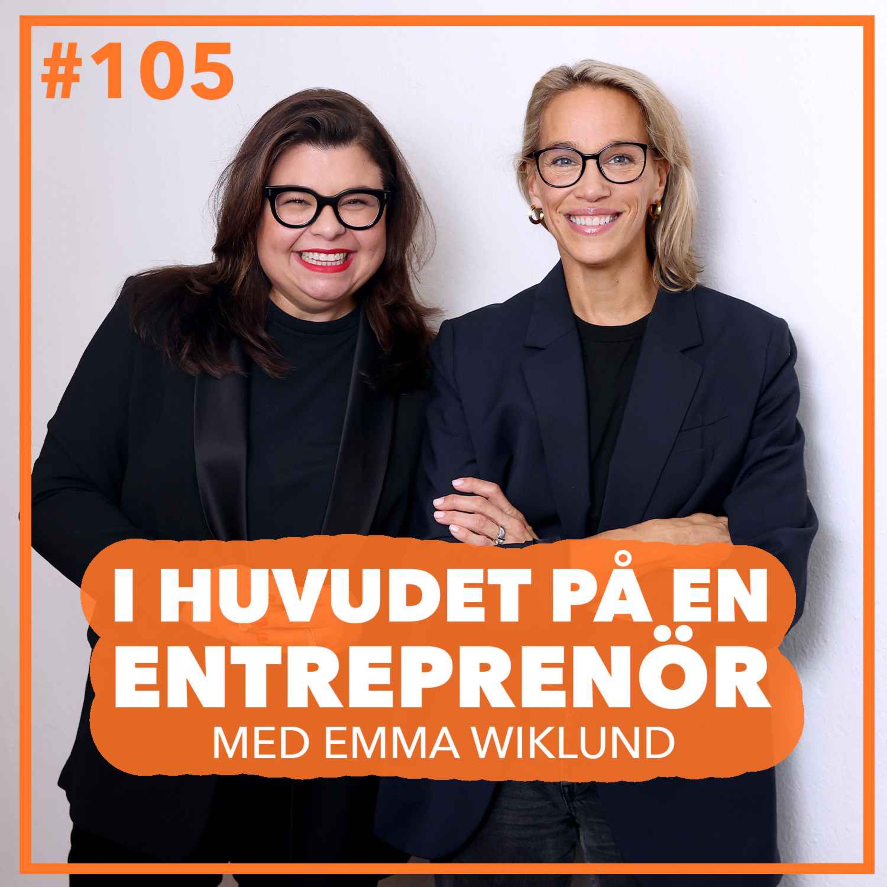 105. Emma Wiklund – Våga rata investerare och vara lönsam - I huvudet på en  entreprenör | Acast