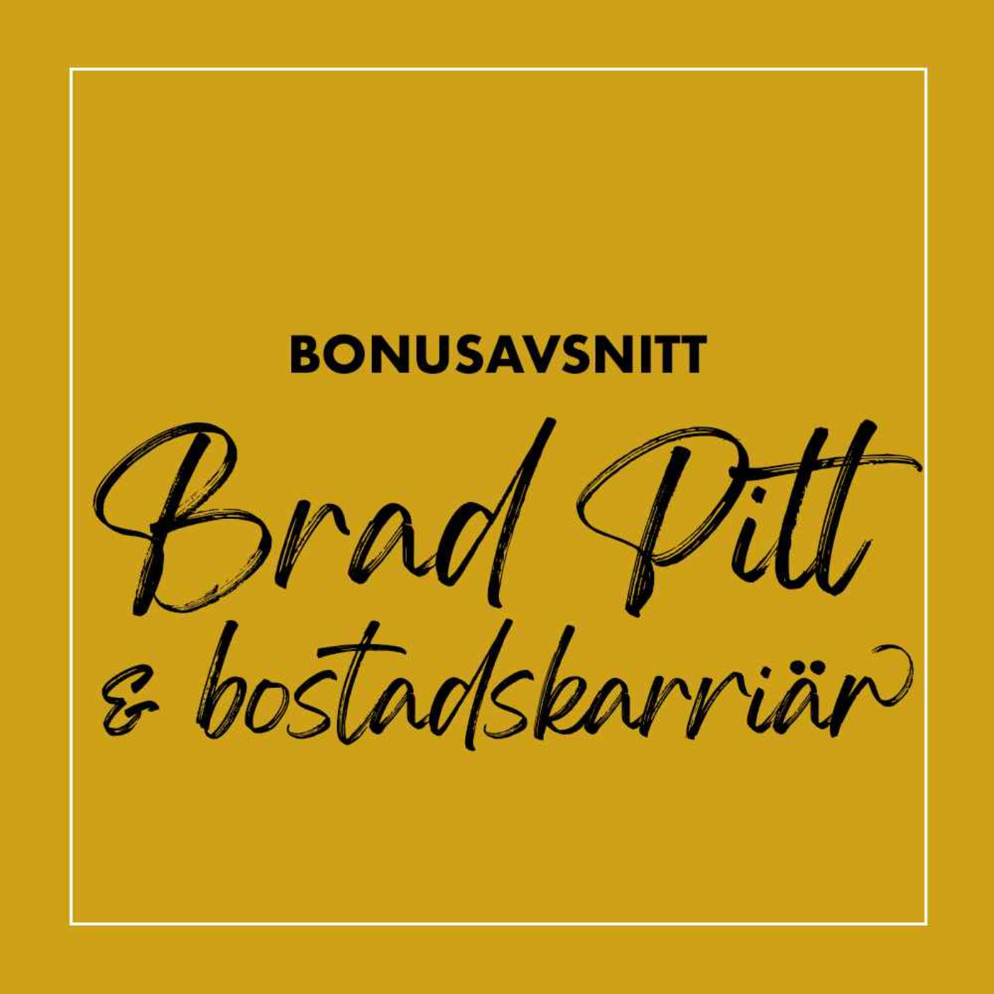 Bonus: Brad Pitt & bostadskarriär