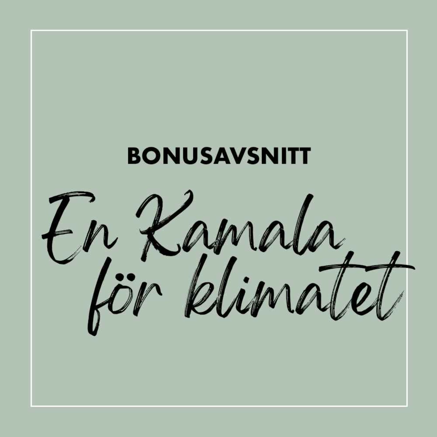 Bonus: En Kamala för klimatet