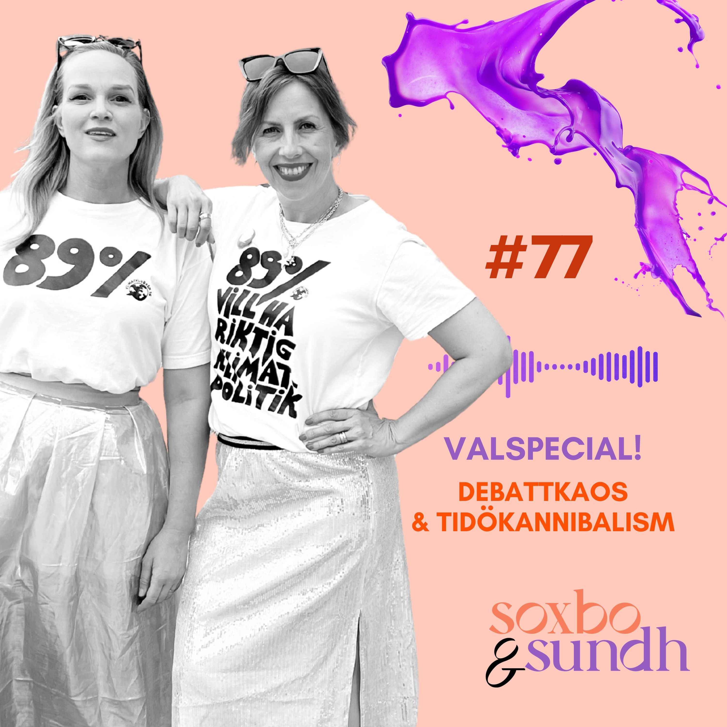 #77 Valspecial! Debattkaos & Tidökannibalism episode artwork