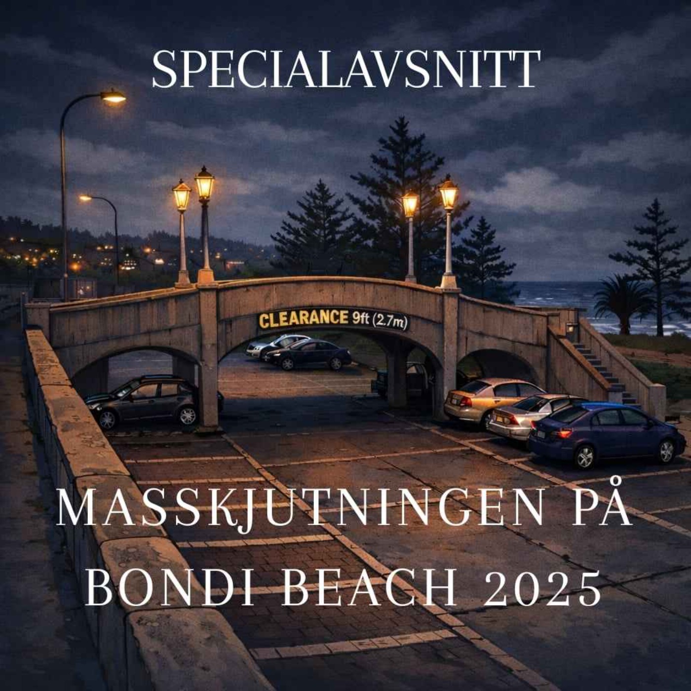 56. SPECIALAVSNITT - Masskjutningen på Bondi Beach 2025 episode artwork