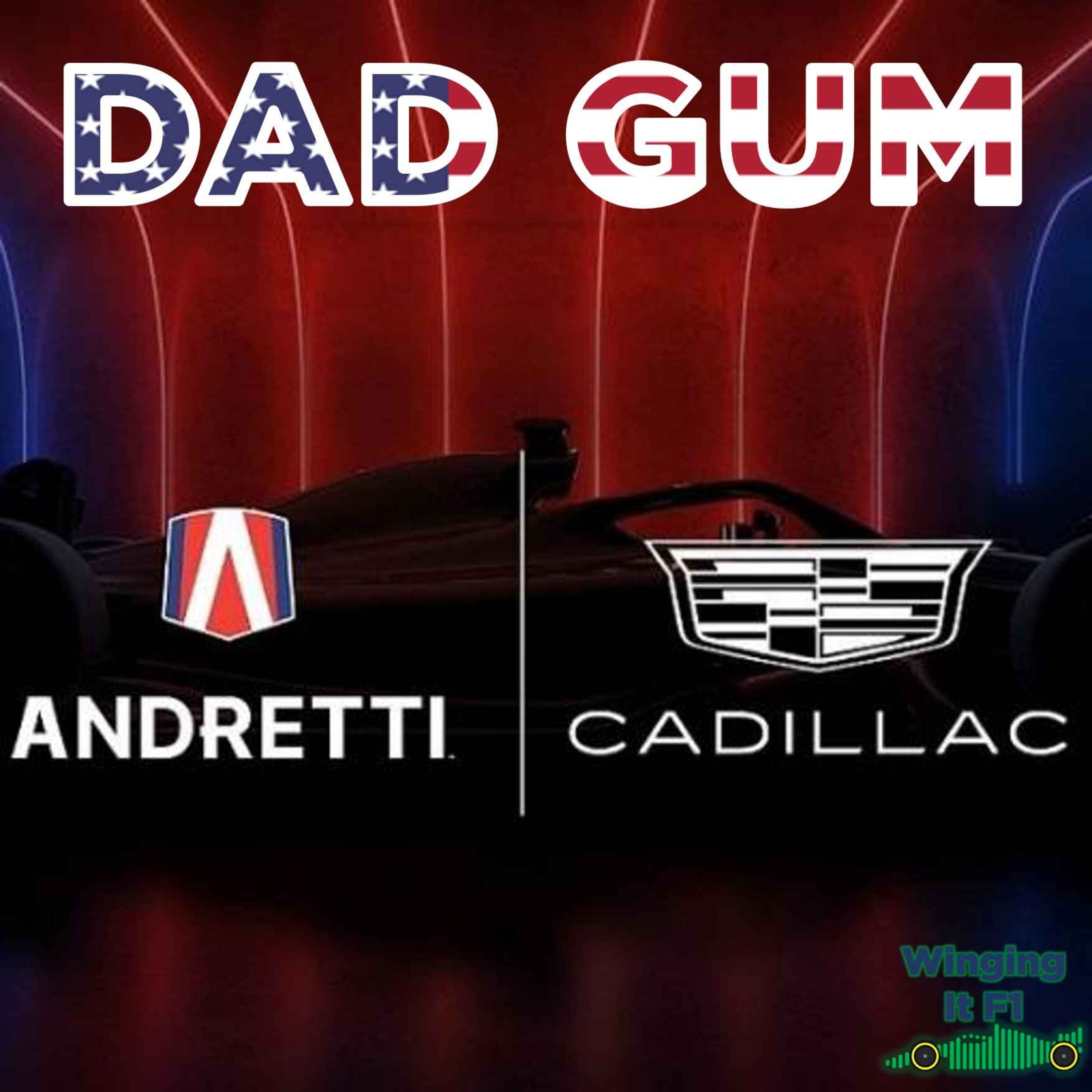 Andretti-Cadillac Special!!! Winging It F1 Podcast