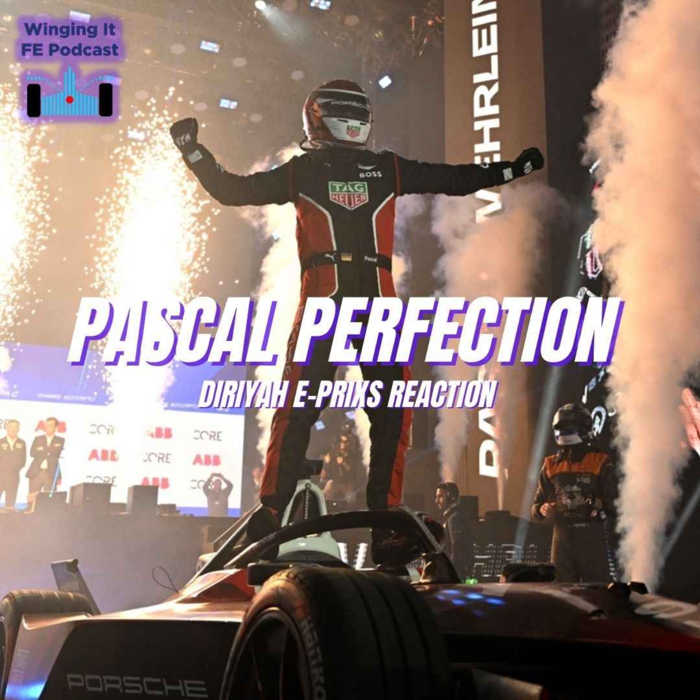 Pascal Perfection ⚡️ Diryah E-Prixs Reaction 🇸🇦 Winging It FE Podcast