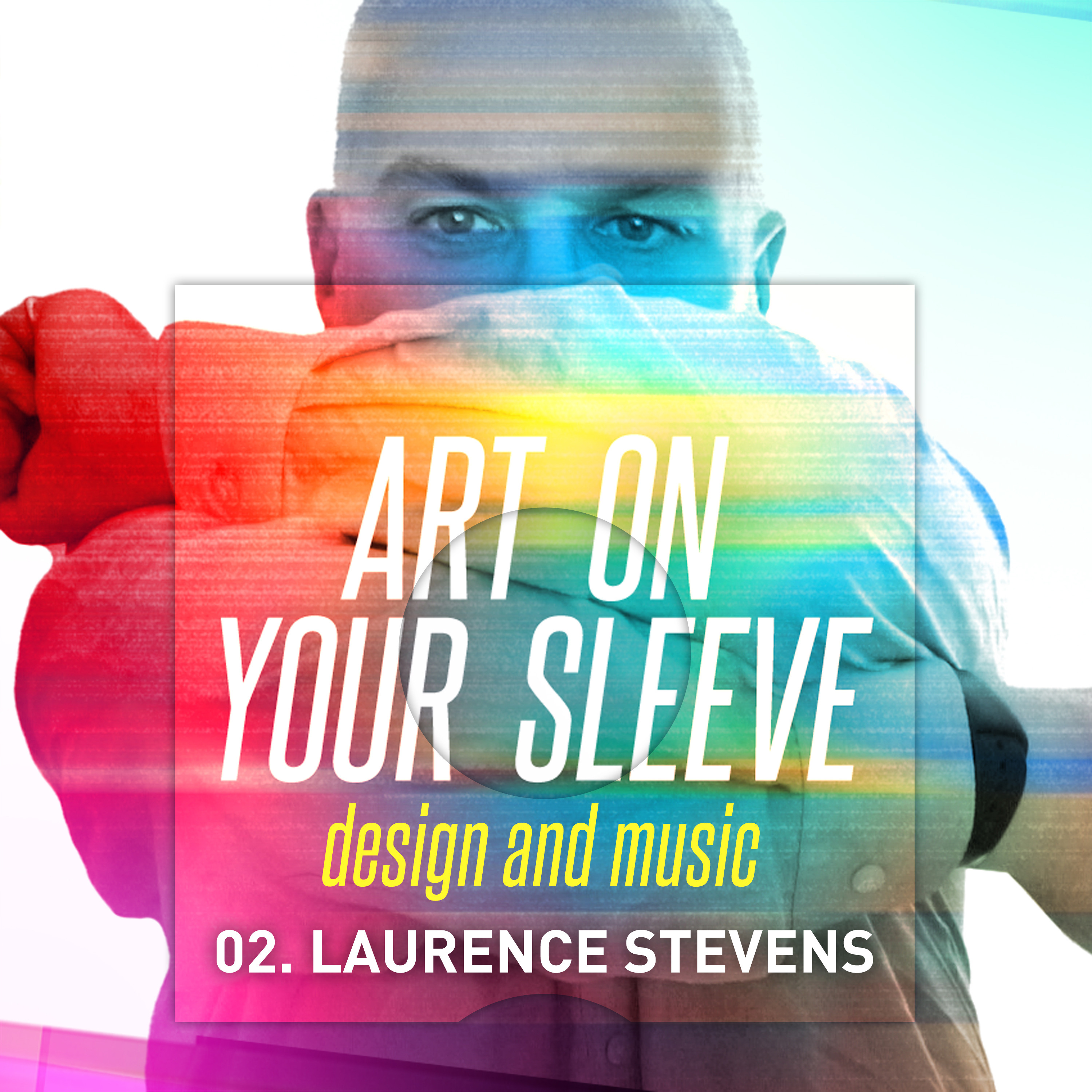 cover art for Art on your sleeve - Episode 2 - Laurence Stevens