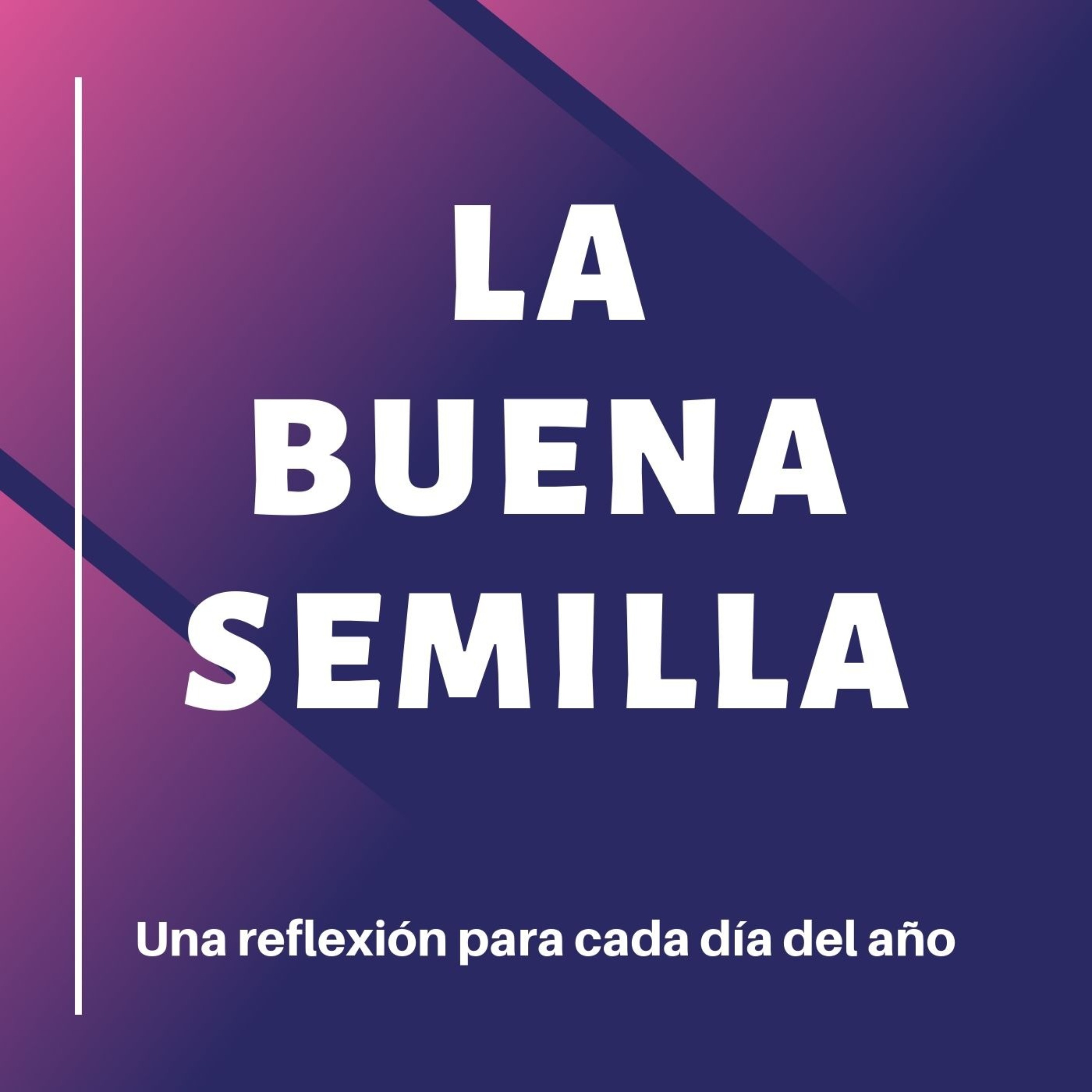 cover art for La Buena Semilla - 03 mayo 2024 - Nuestras prioridades