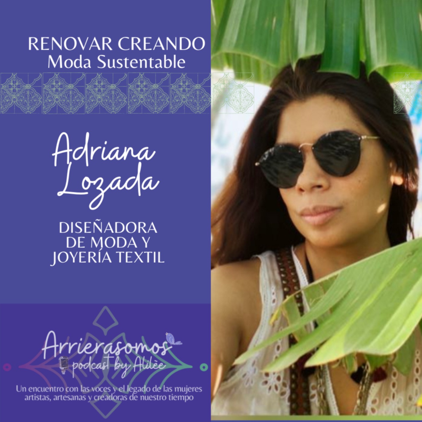 cover art for 31. Crear tu propia marca eco-responsable | Adriana Lozada, comunicóloga, creadora de joyería textil y de moda sustentable