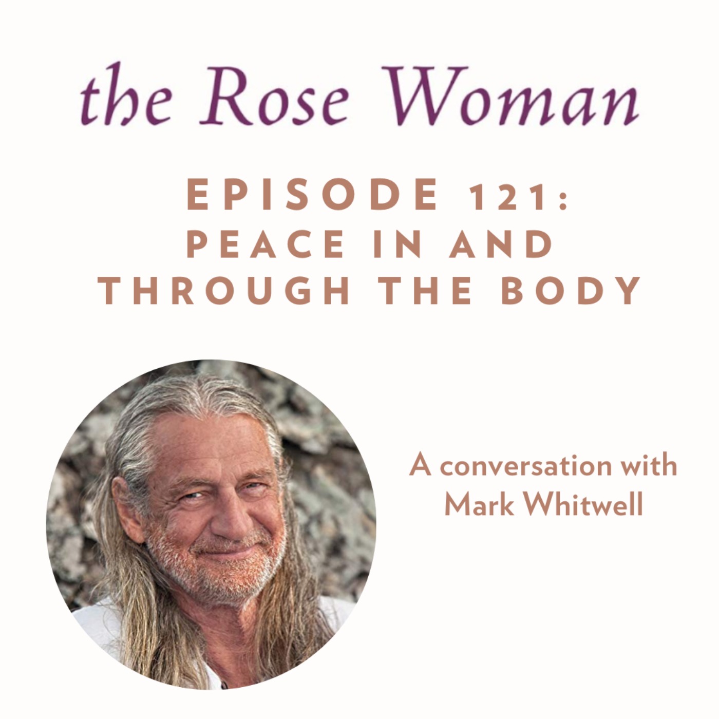 cover art for Peace In and Through the Body with Mark Whitwell