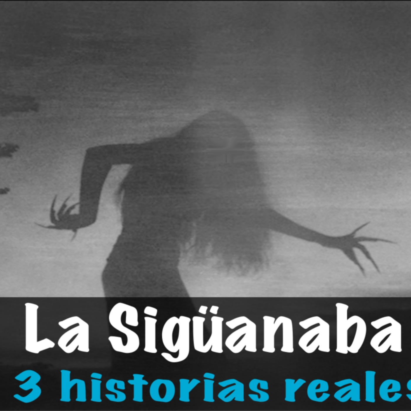 La Siguanaba 3 Relatos Reales De Terror Terror Paranormal On Acast