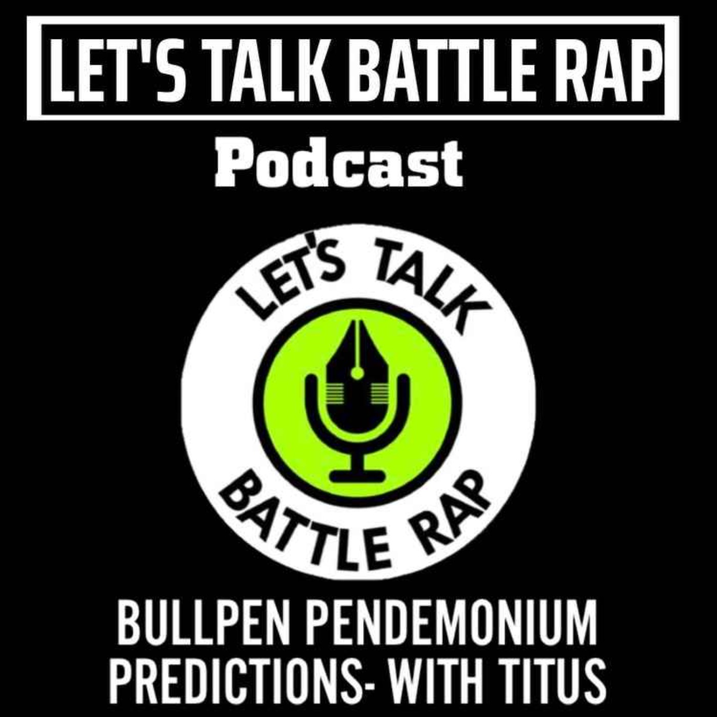 Bullpen Pendemonium Predictions W/ Titus