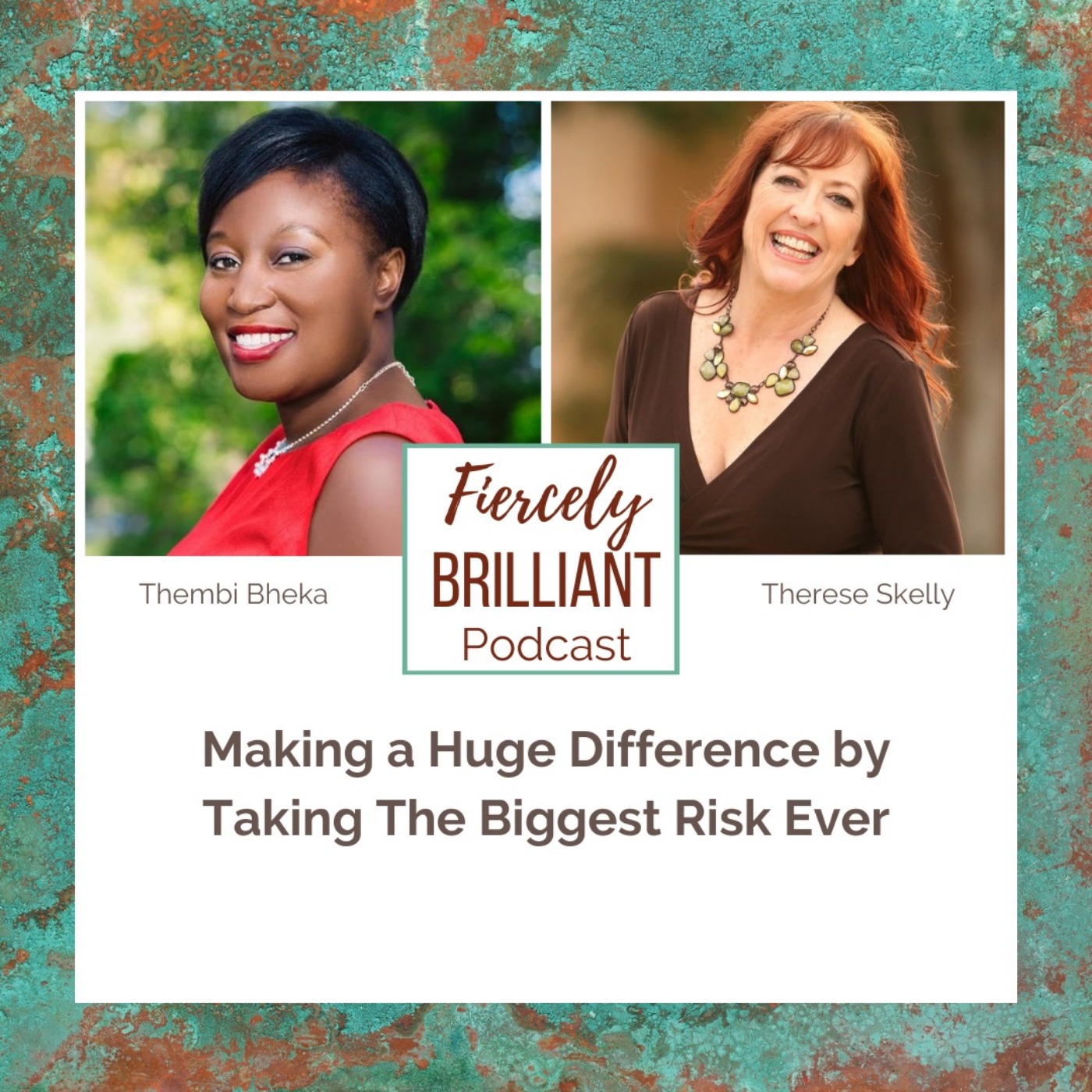 Making a Huge Difference by Taking The Biggest Risk Ever with Thembi Bheka