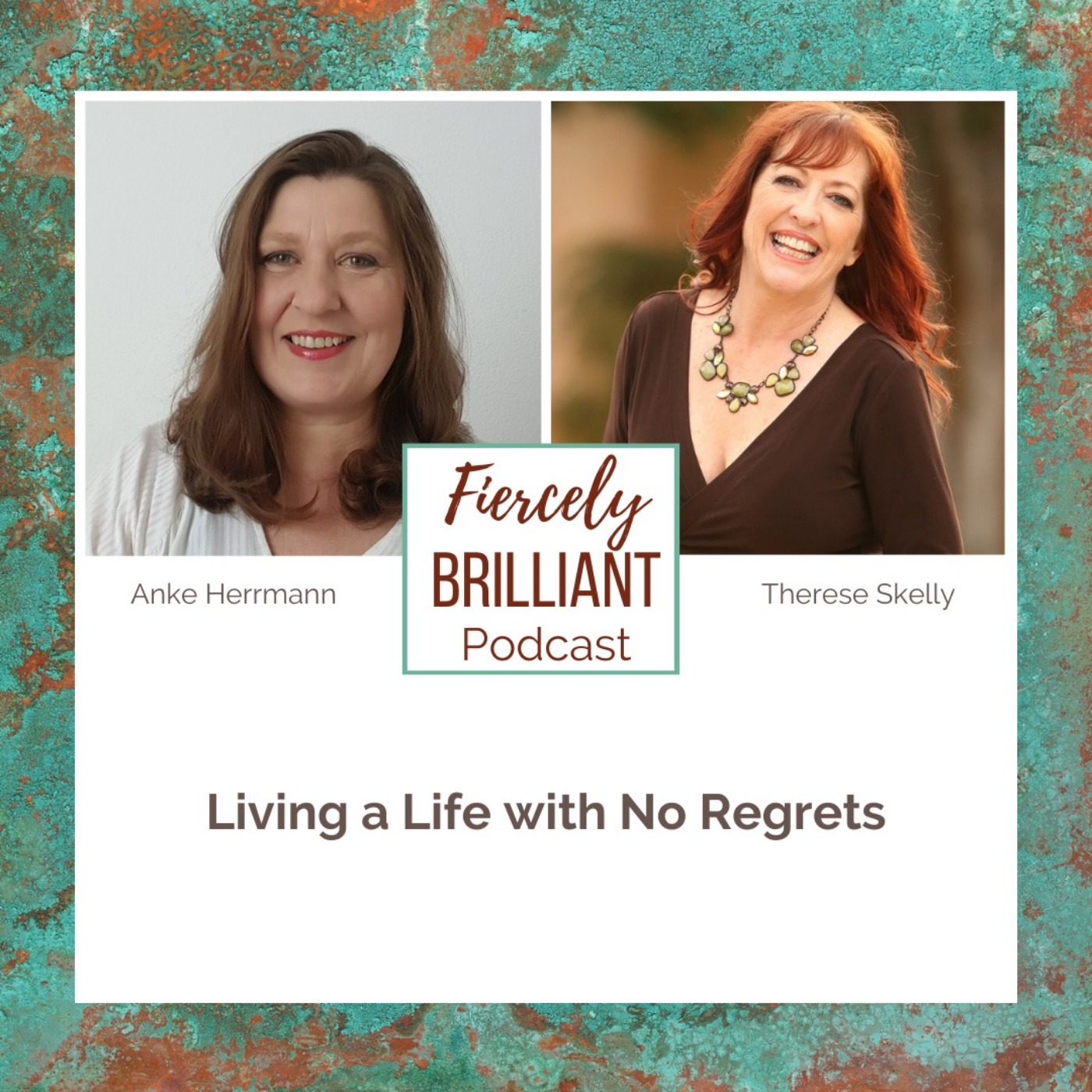Living a Life with No Regrets with Anke Herrmann