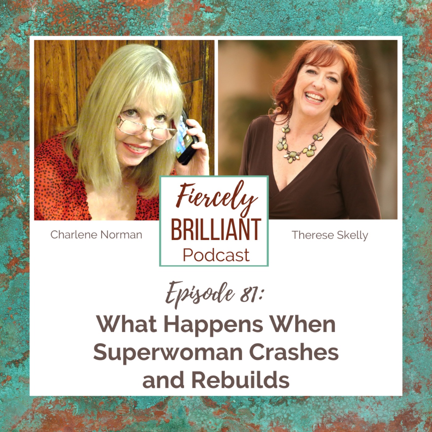 What Happens When Superwoman Crashes and Rebuilds with Charlene Norman
