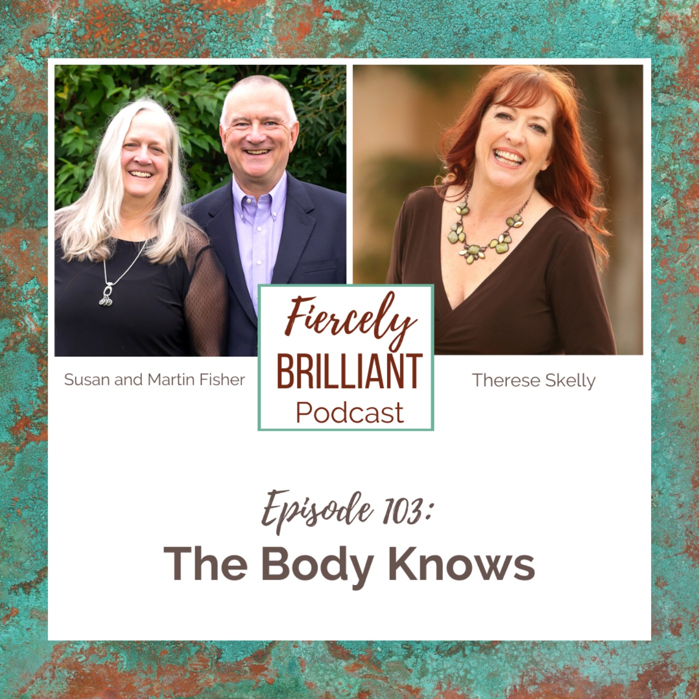 The Body Knows with Susan and Martin Fisher