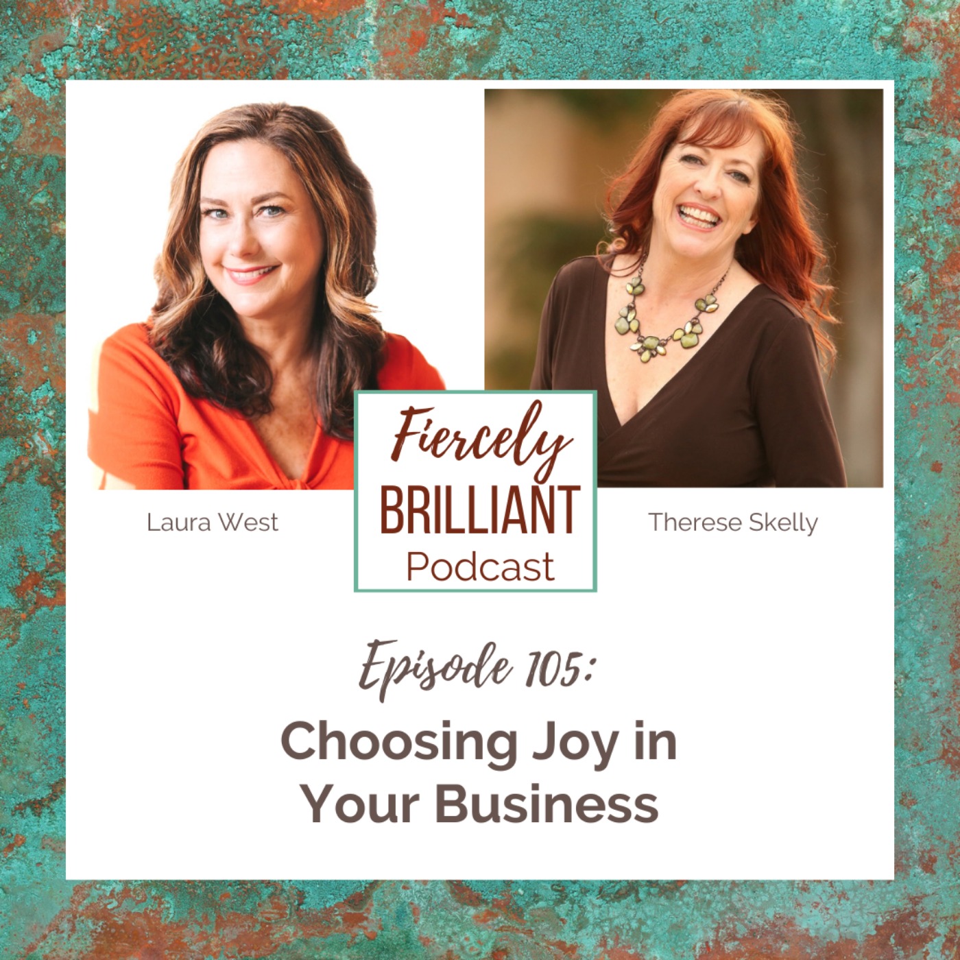 Choosing Joy in Your Business with Laura West