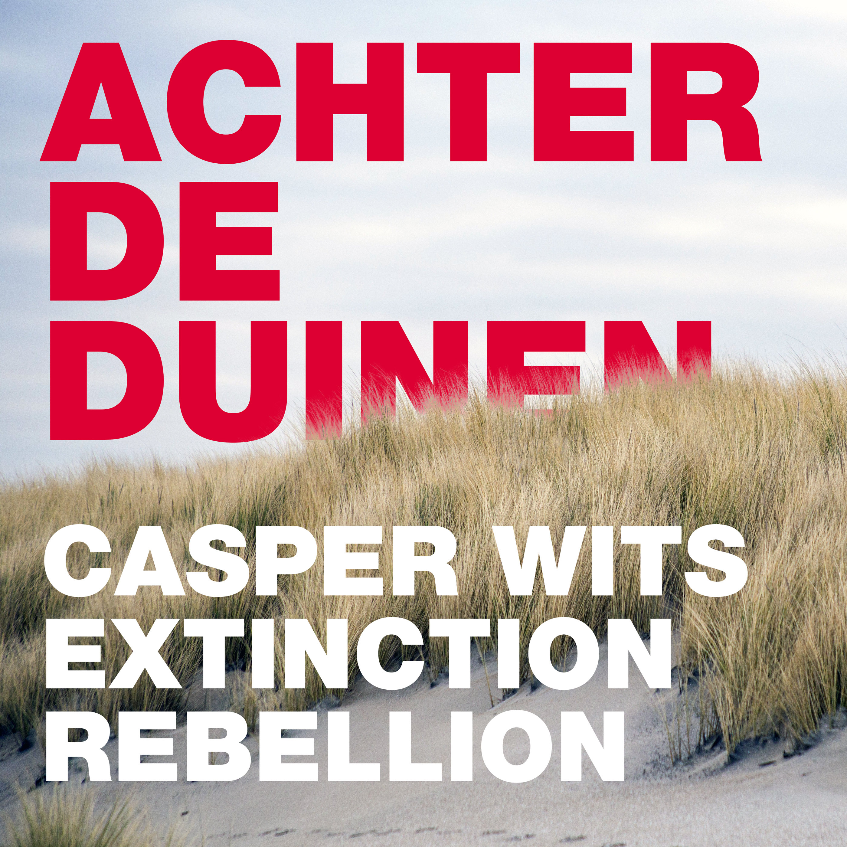 Casper, Extinction Rebellion. Over burgerlijke ongehoorzaamheid.