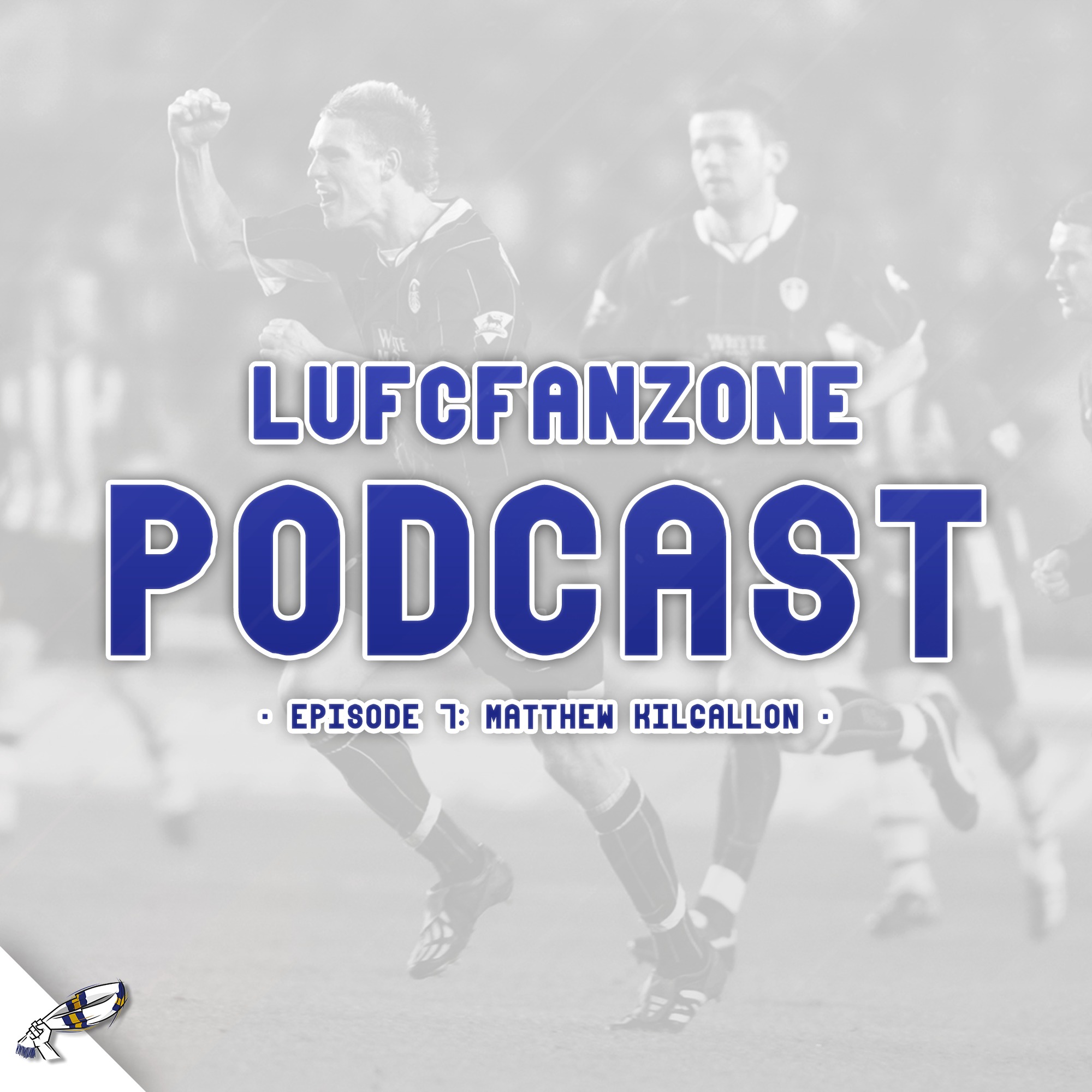 LUFCFANZONE - Leeds United Podcast