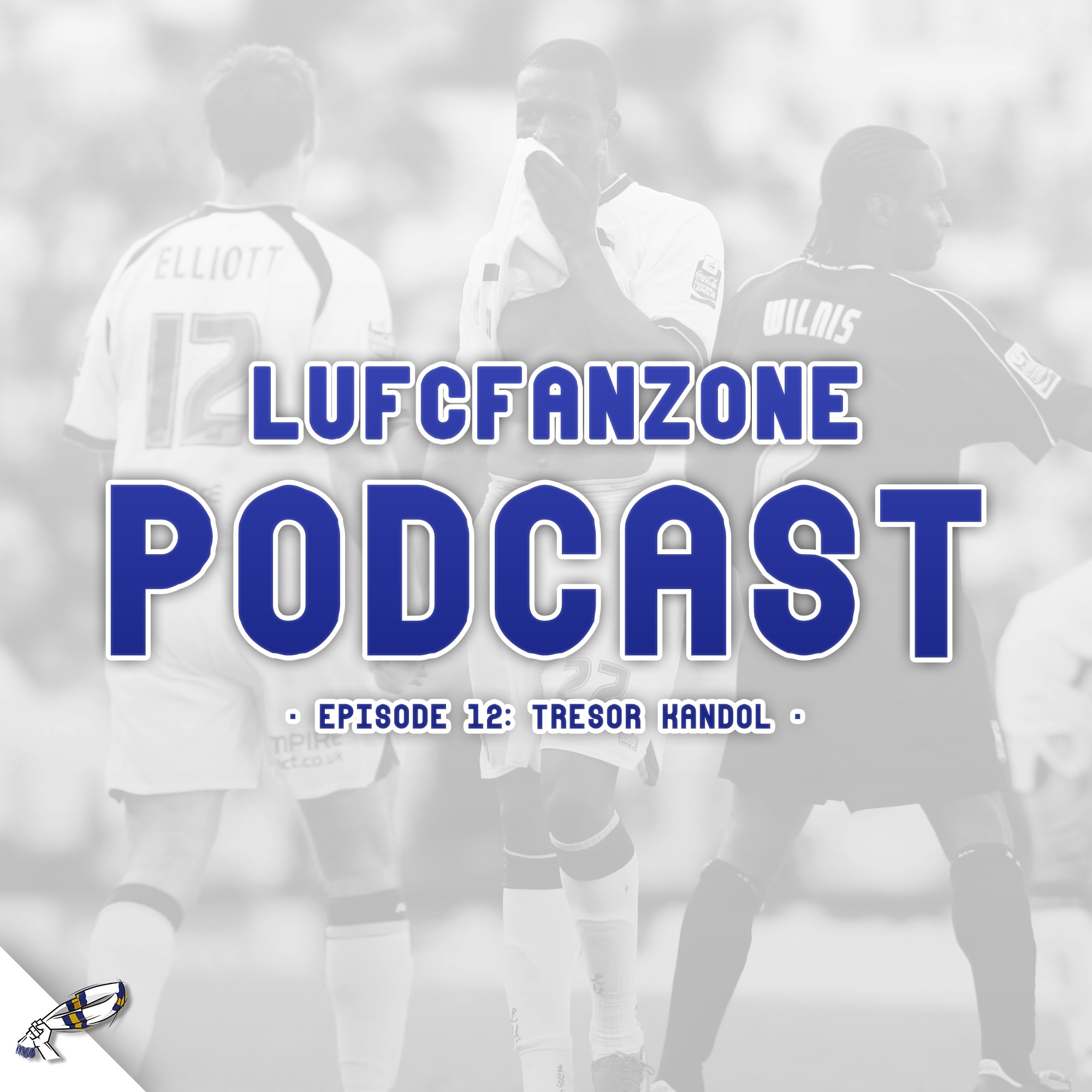 LUFCFANZONE - Leeds United Podcast
