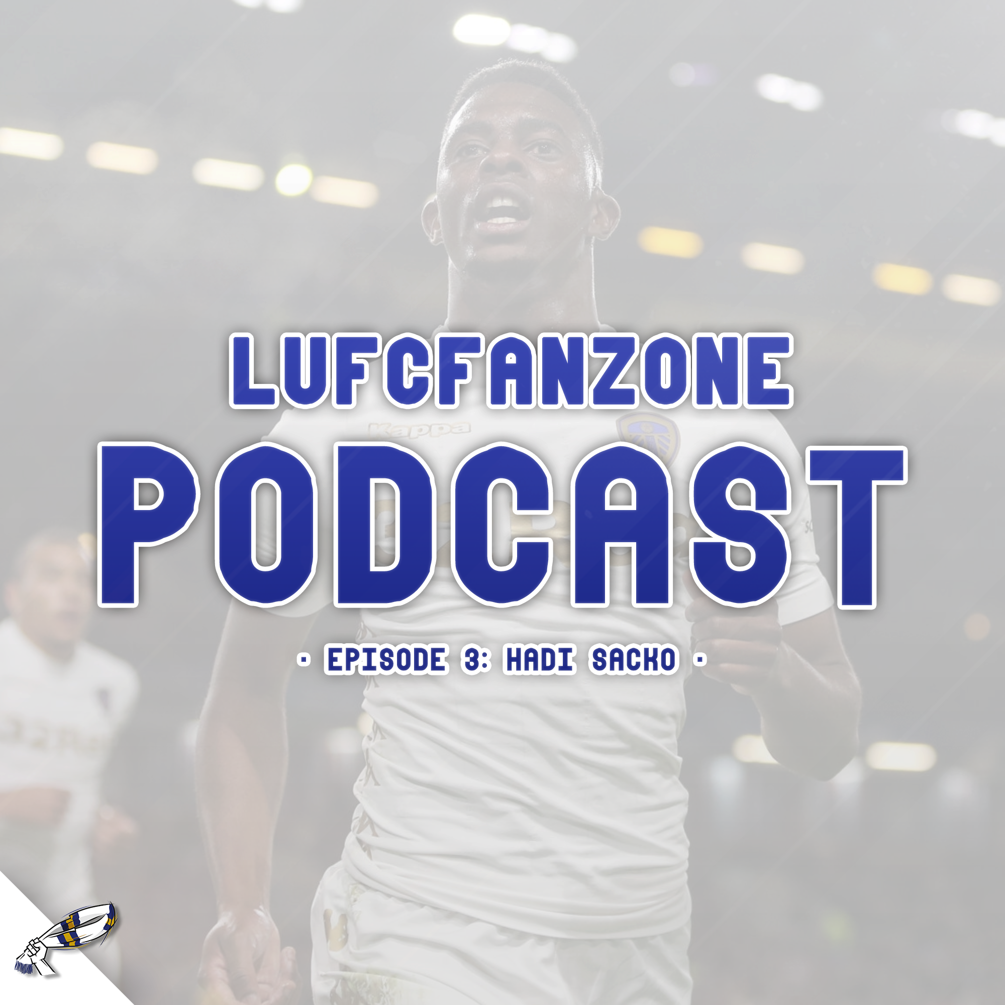 LUFCFANZONE - Leeds United Podcast