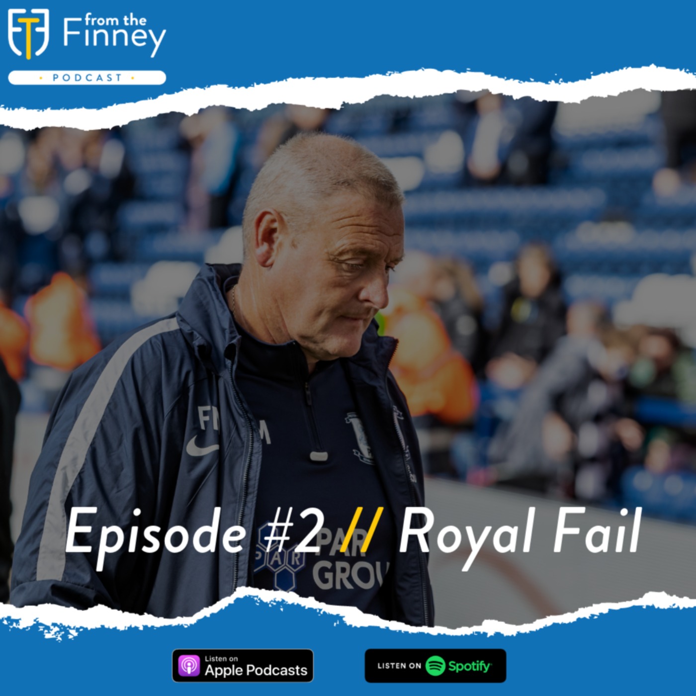 Episode #2 // Royal Fail // From the Finney Podcast