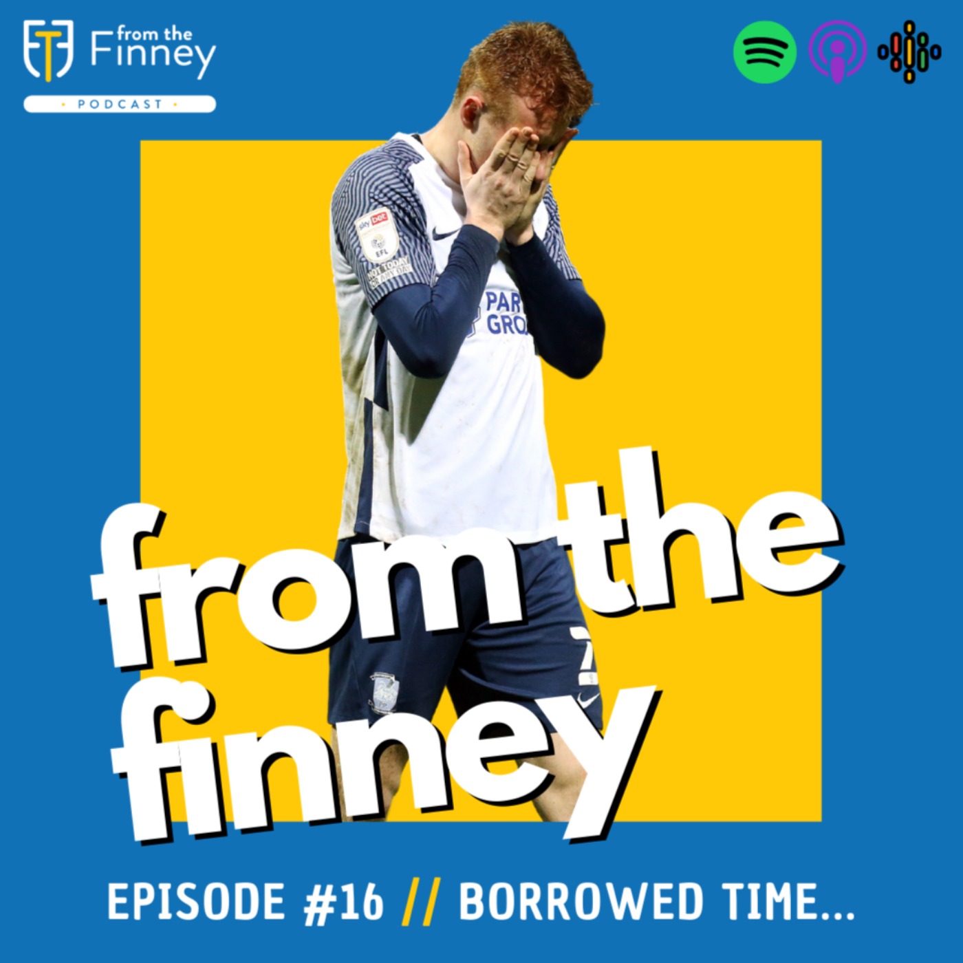 Episode #16 // Borrowed Time... // From the Finney Podcast