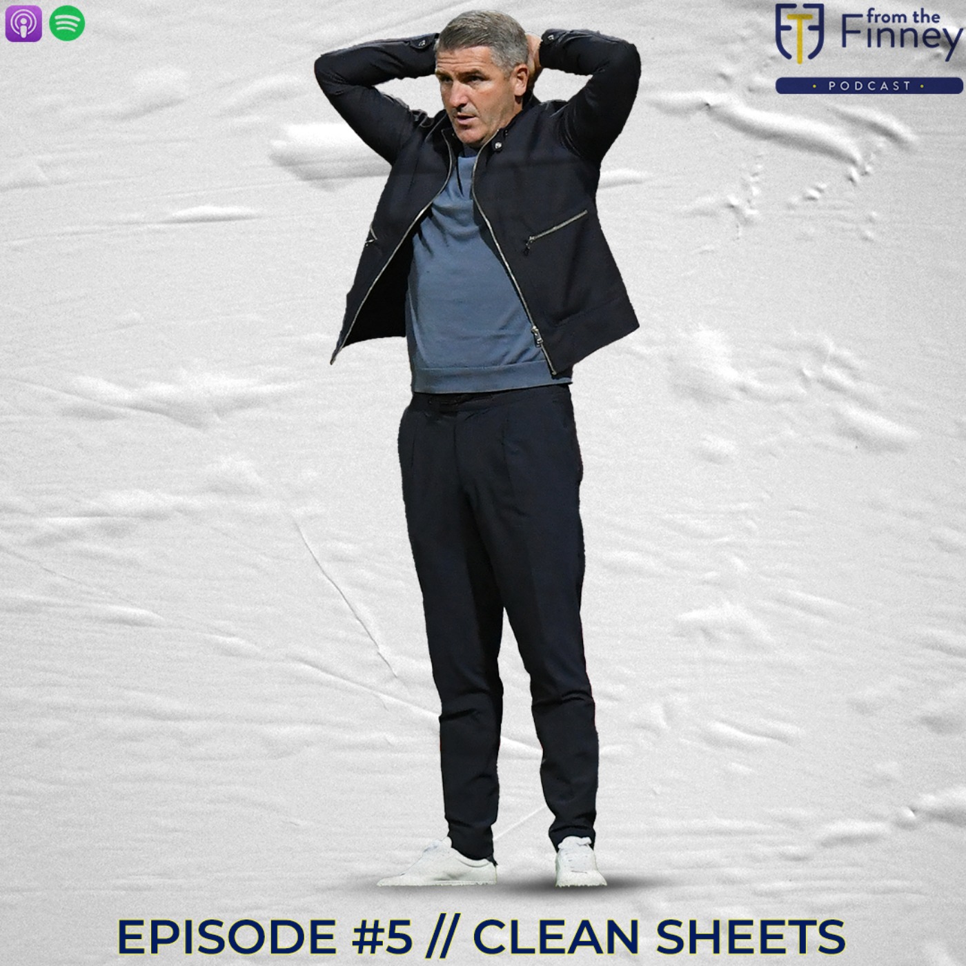 Episode #5 // Clean Sheets // From the Finney Podcast