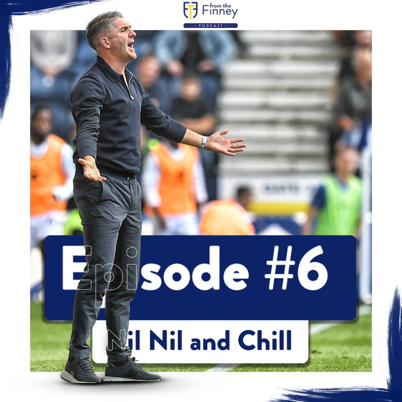 Episode #6 // Nil Nil and Chill // From the Finney Podcast