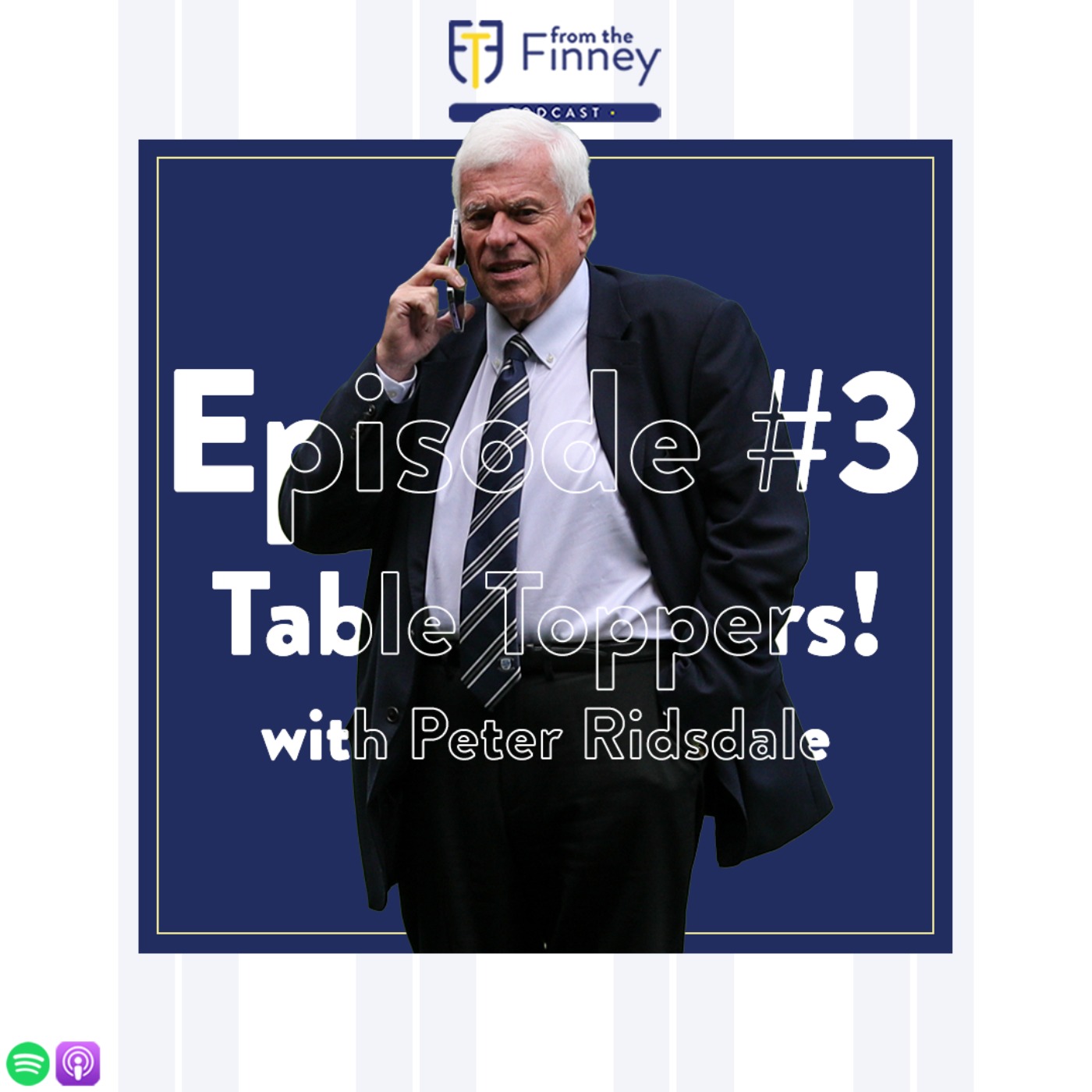 Episode #3 // Table Toppers w. Peter Ridsdale // From the Finney Podcast