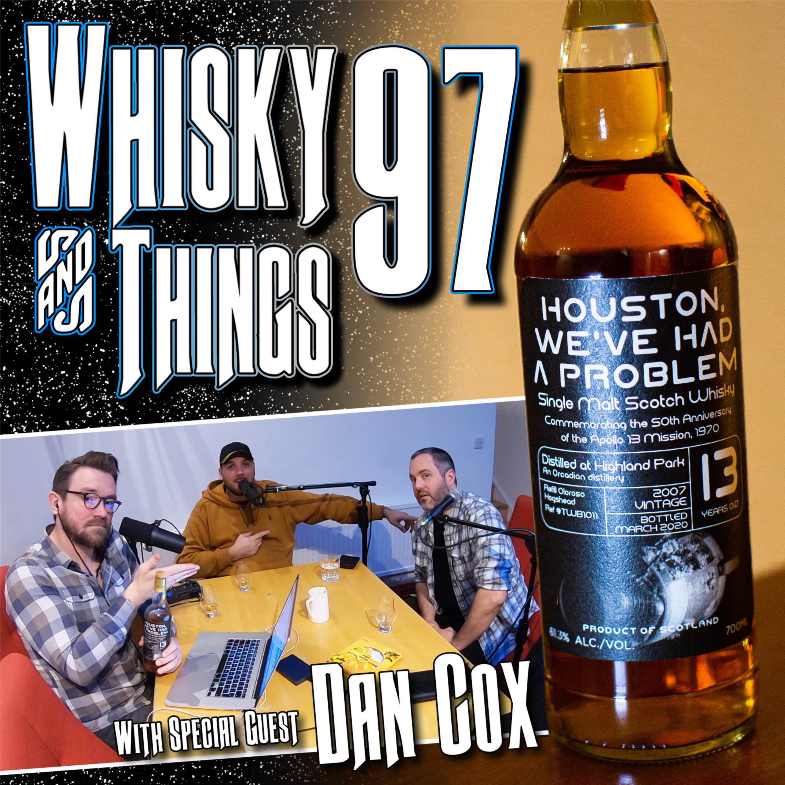 cover art for EP97 HOUSTON WE’VE HAD A PROBLEM - DISTILLED BY HIGHLAND PARK - with Dan Cox 