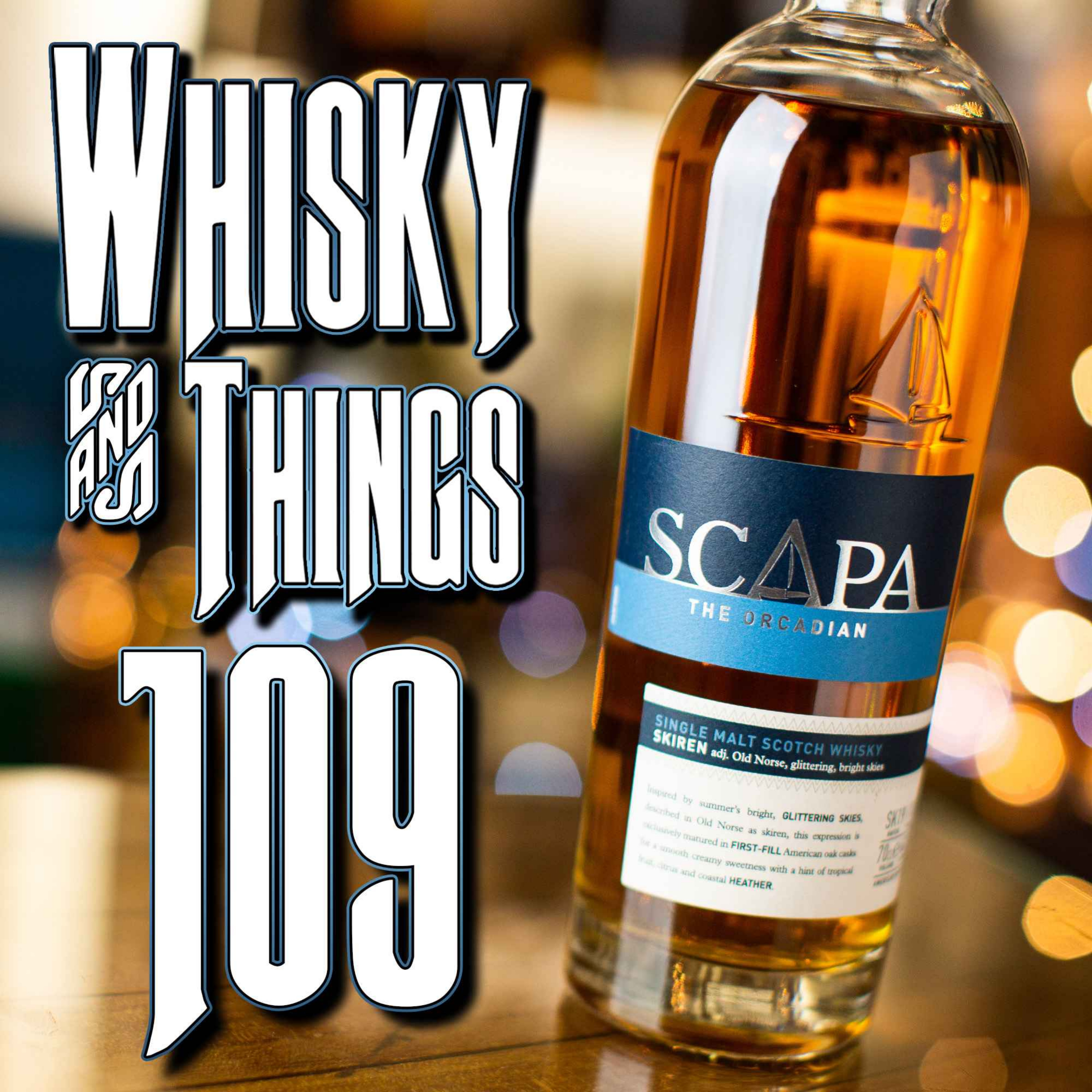 cover art for EP109 SCAPA - THE ORCADIAN - SKIREN SINGLE MALT SCOTCH WHISKY - From the Island of Orkney