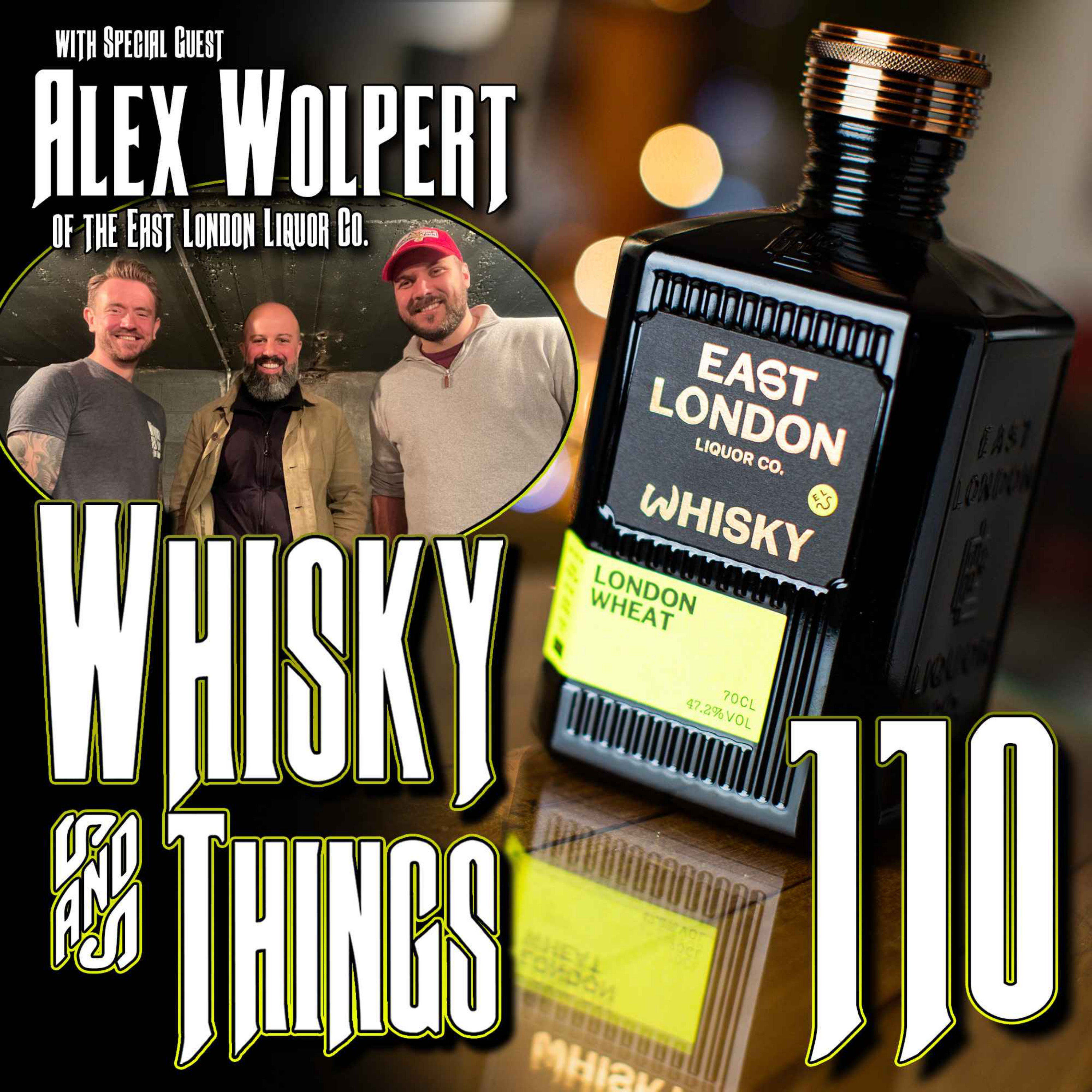 cover art for EP110 EAST LONDON LIQUOR CO. DISTILLERY VISIT - with Founder Alex Wolpert