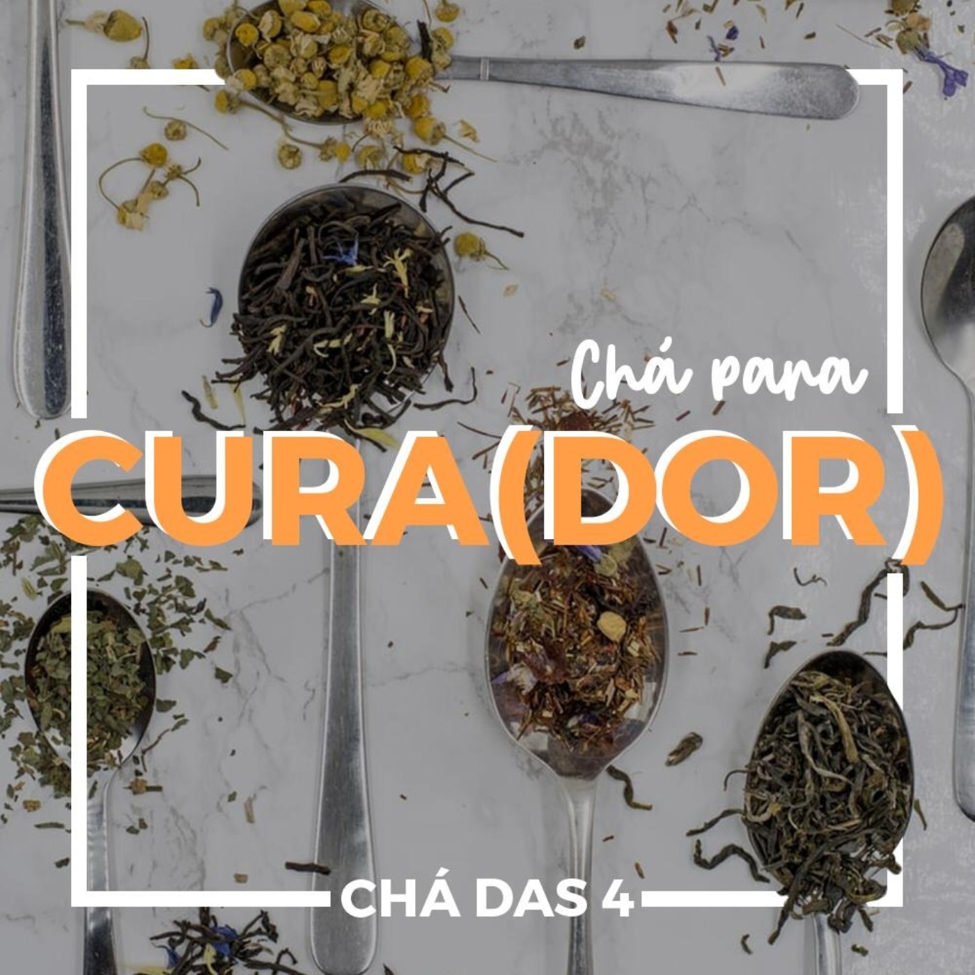 CHÁ DAS 4