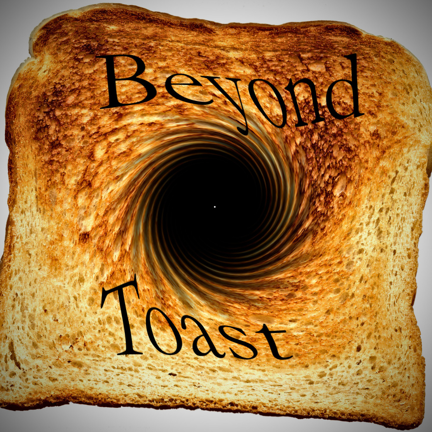 Beyond Toast