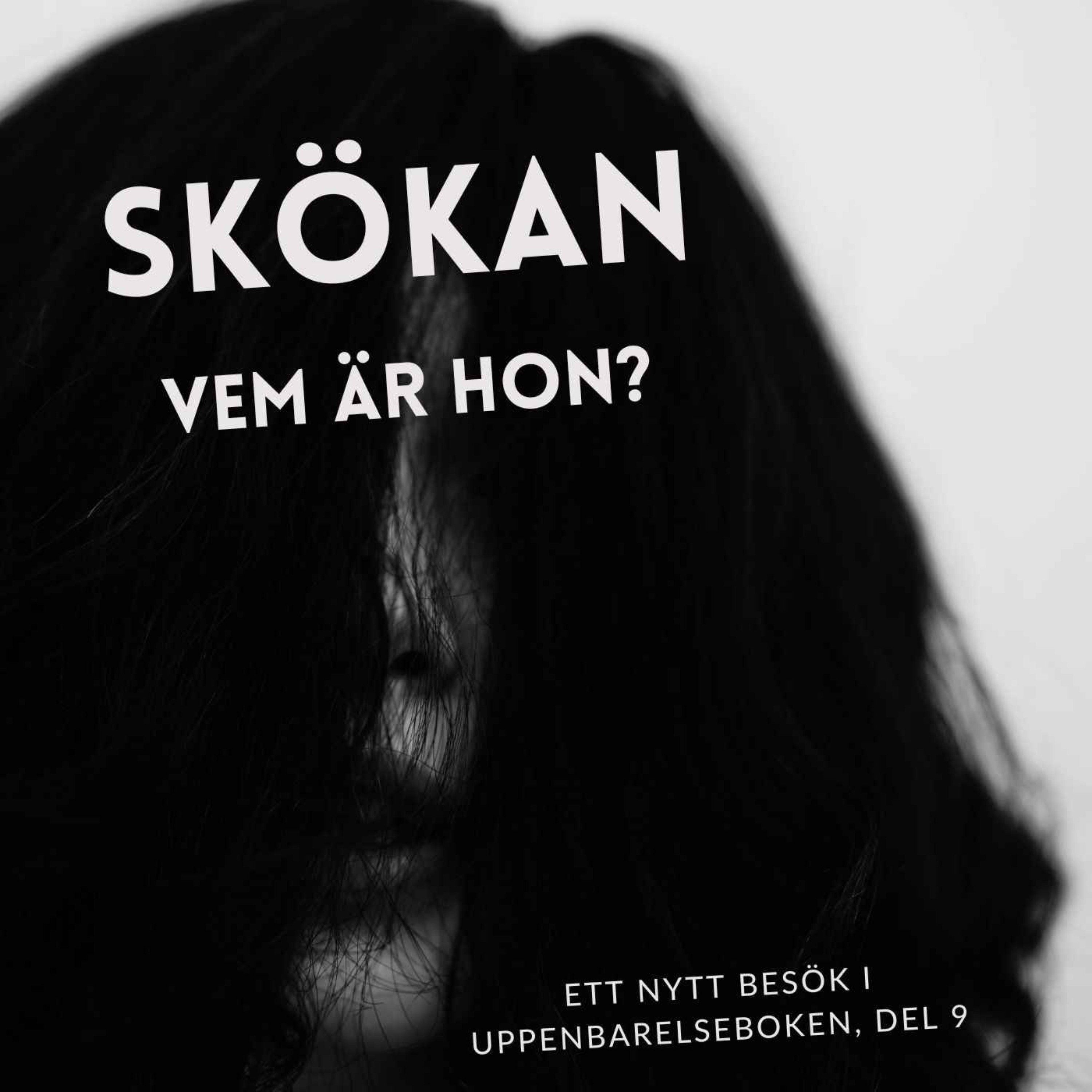 Skökan - Vem är hon? | Uppenbarelseboken, del 9