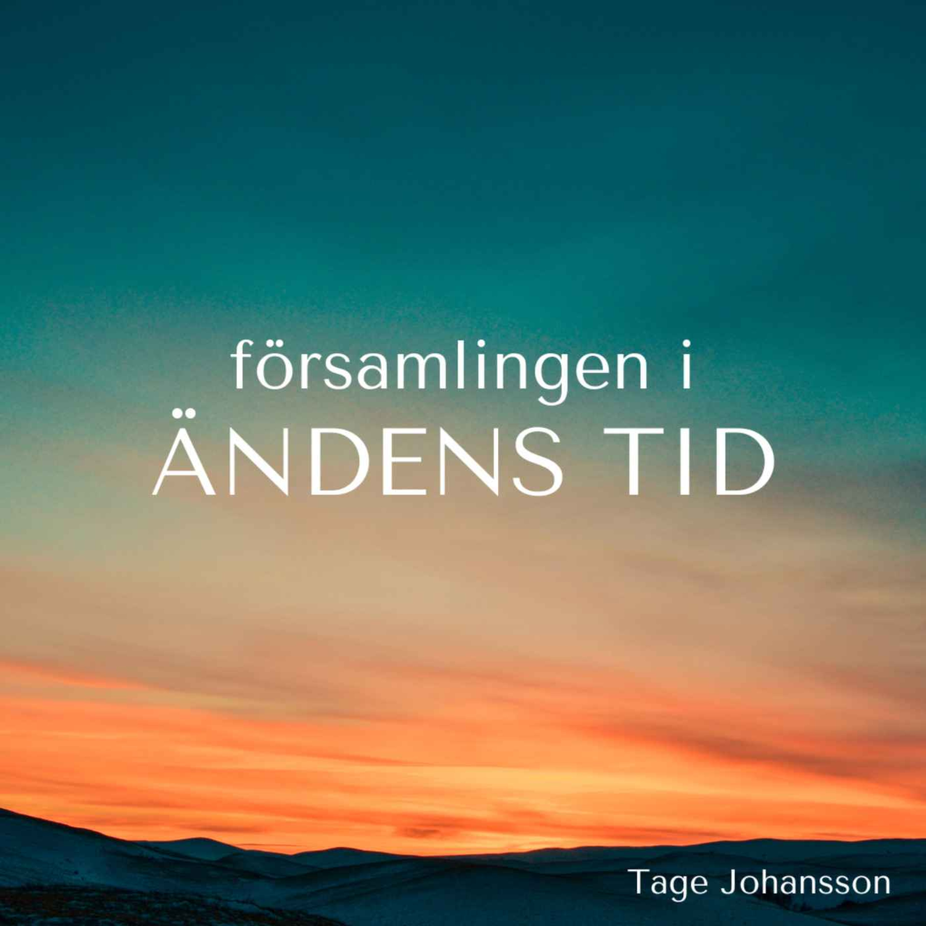 Församlingen i ändens tid, del 2