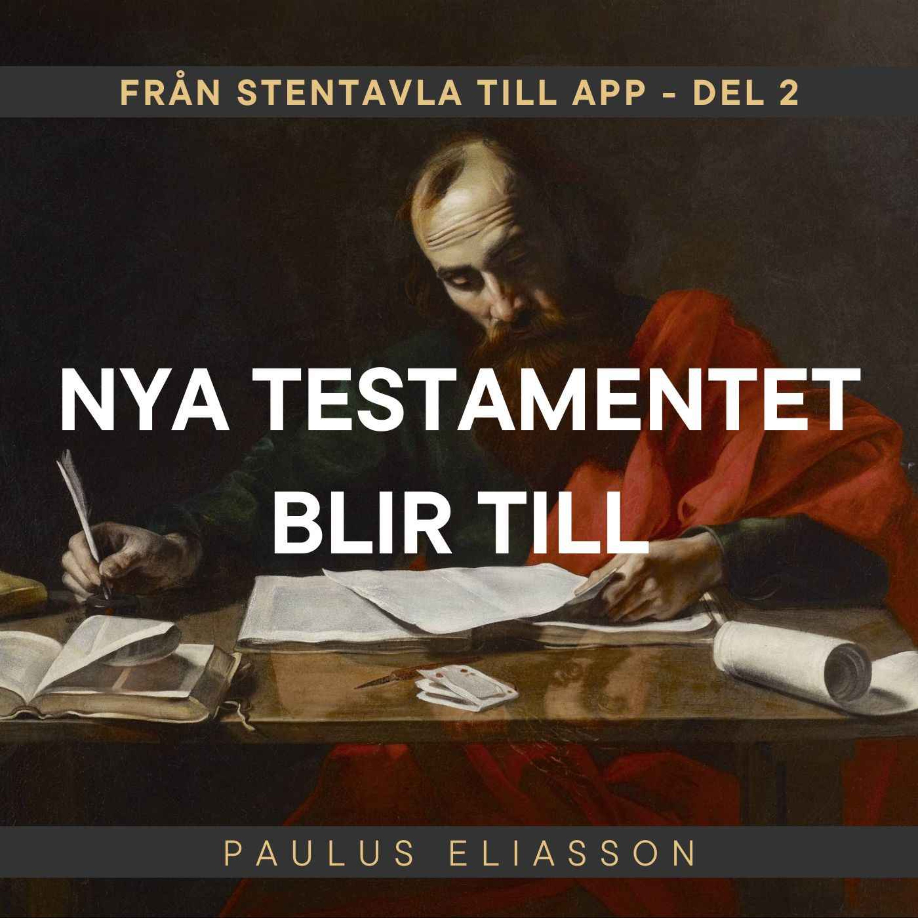 cover art for Gamla Testamentet blir till (Från stentavla till app - del 2)
