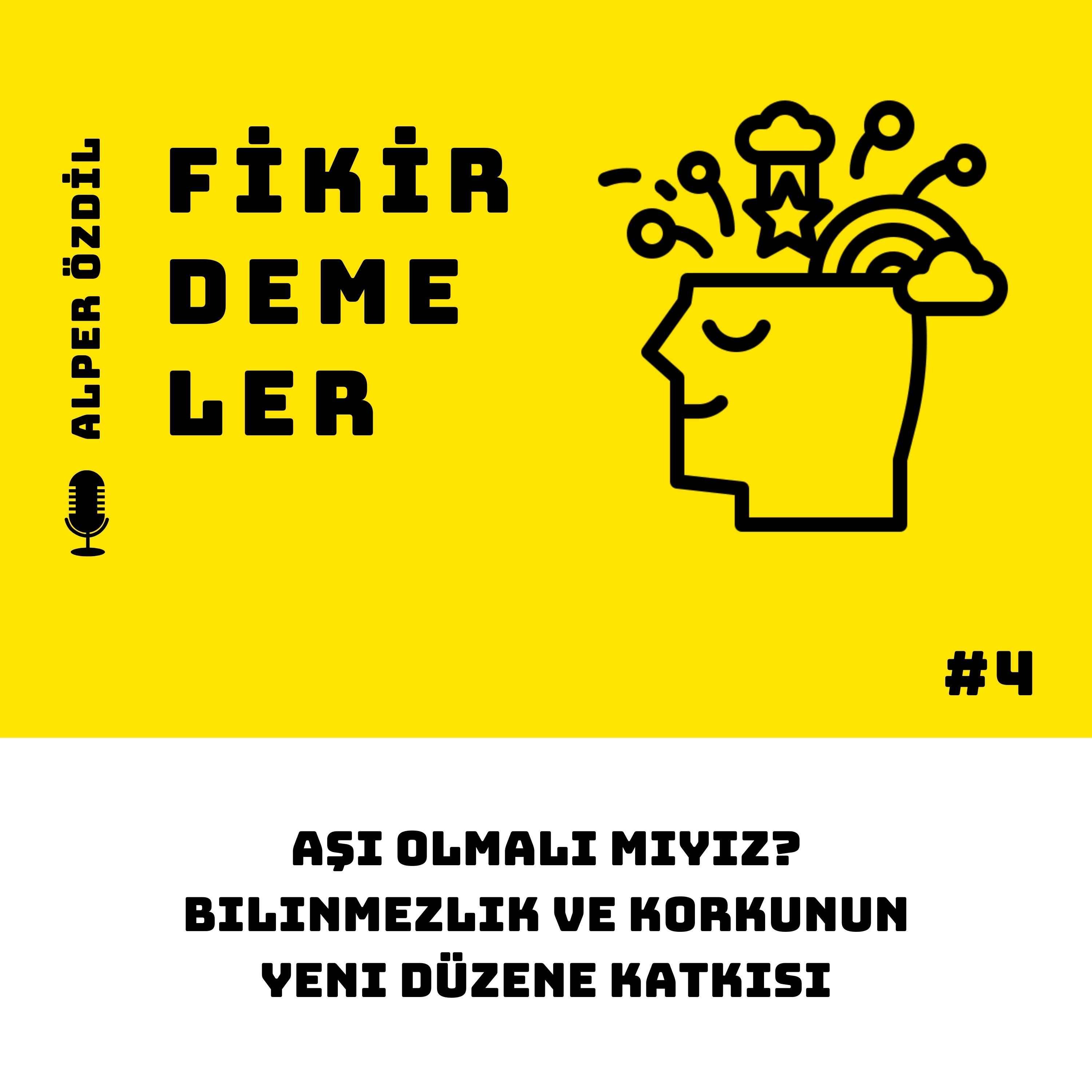 Aşı Olmalı Mıyız? & Bilinmezlik ve Korkunun Yeni Düzene Katkısı episode artwork