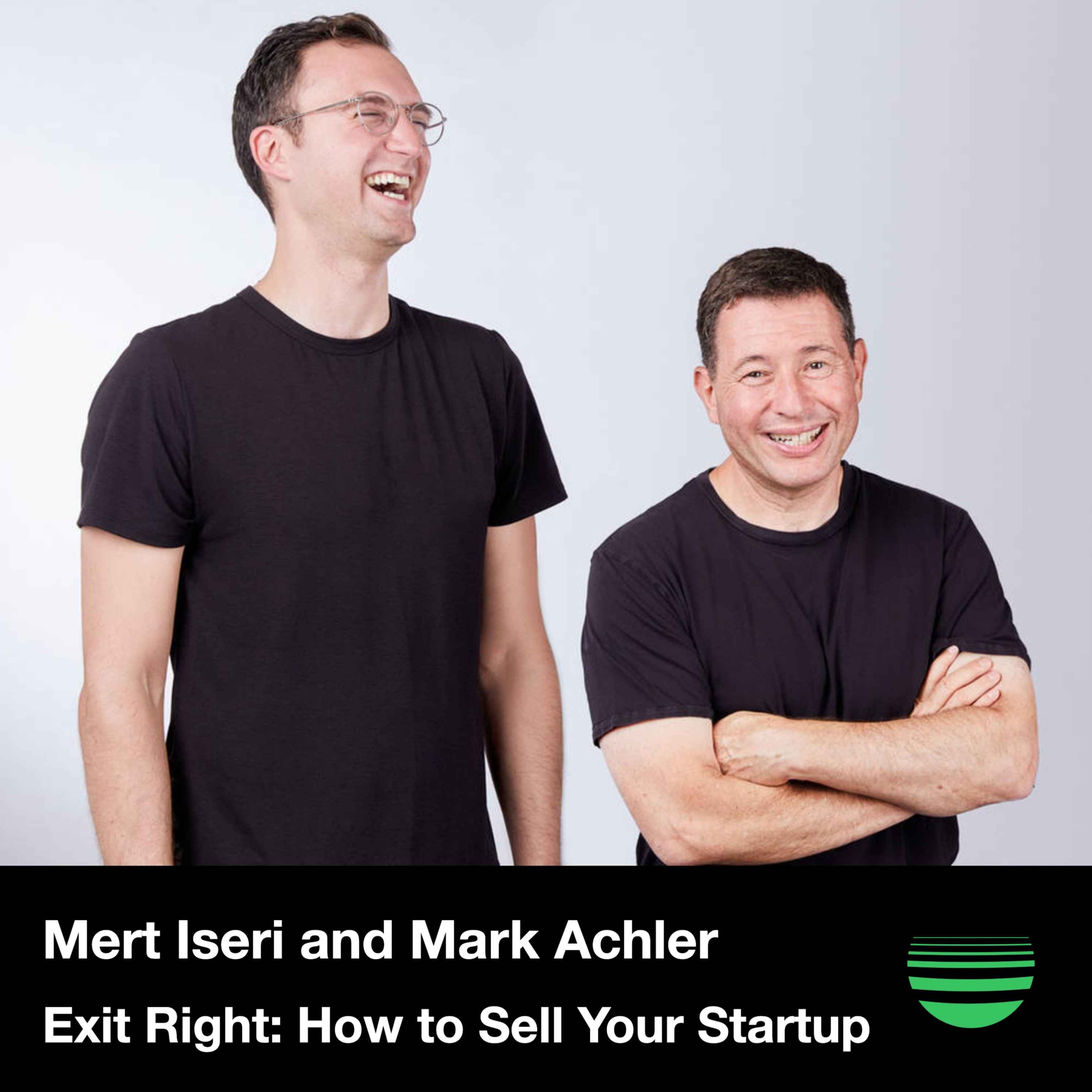 Ep 61: Authors Mark Achler and Mert Iseri on Exit Strategy and Building Your Legacy