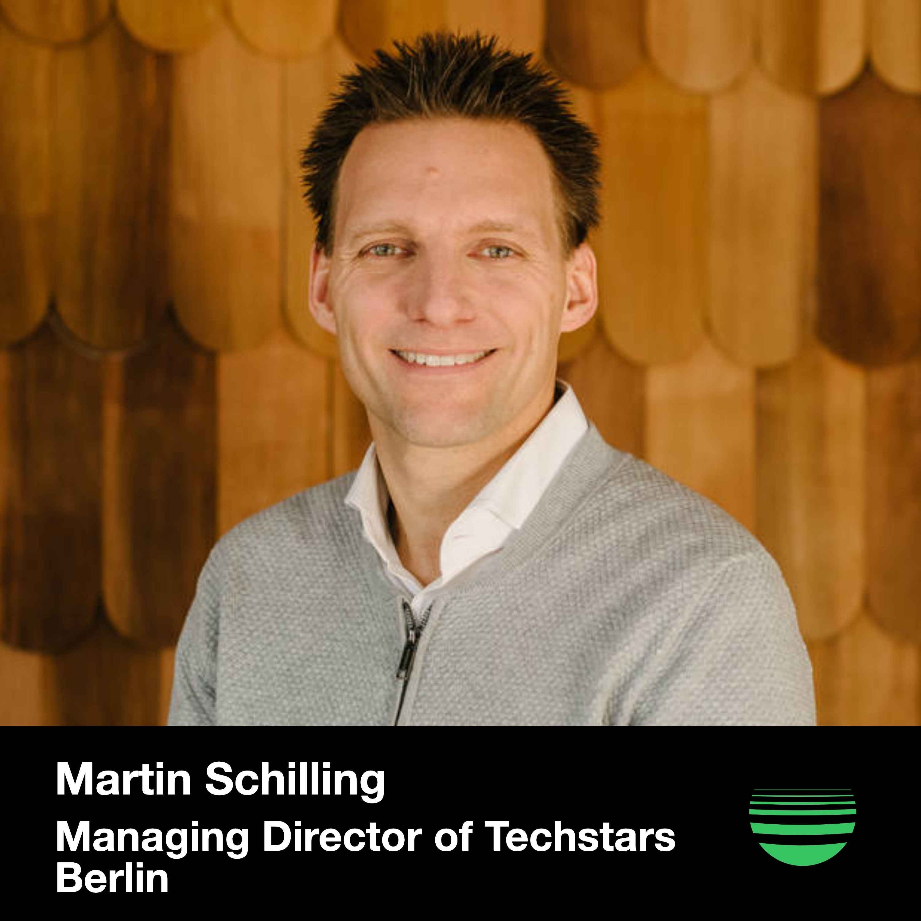 Ep 65: Techstars Berlin Managing Director Martin Schilling on Guiding Global Tech Startup Builders