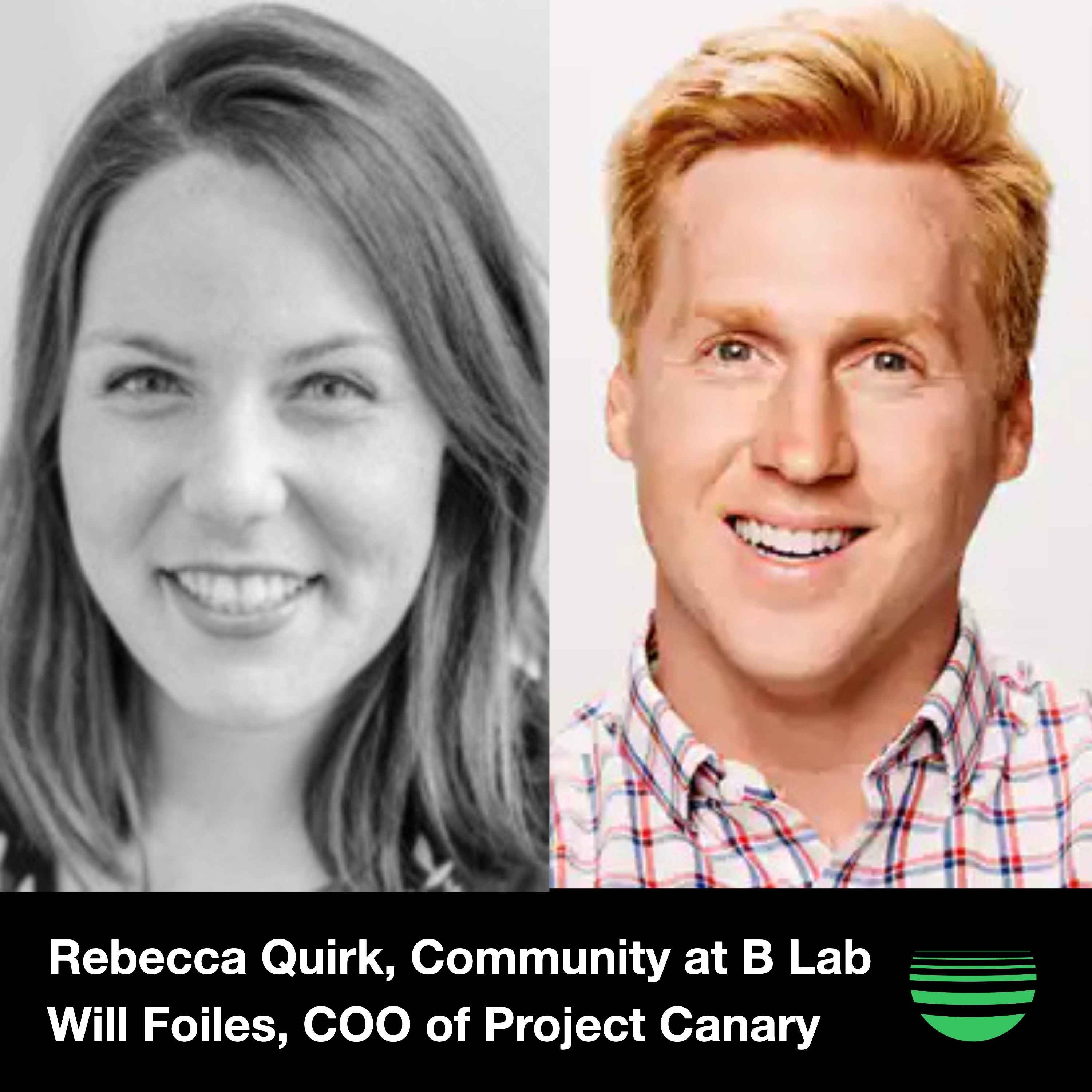 Episode 69: ESG Takeover: B Lab Community Engagement Manager and Project Canary COO on What It Means to be a B Corp