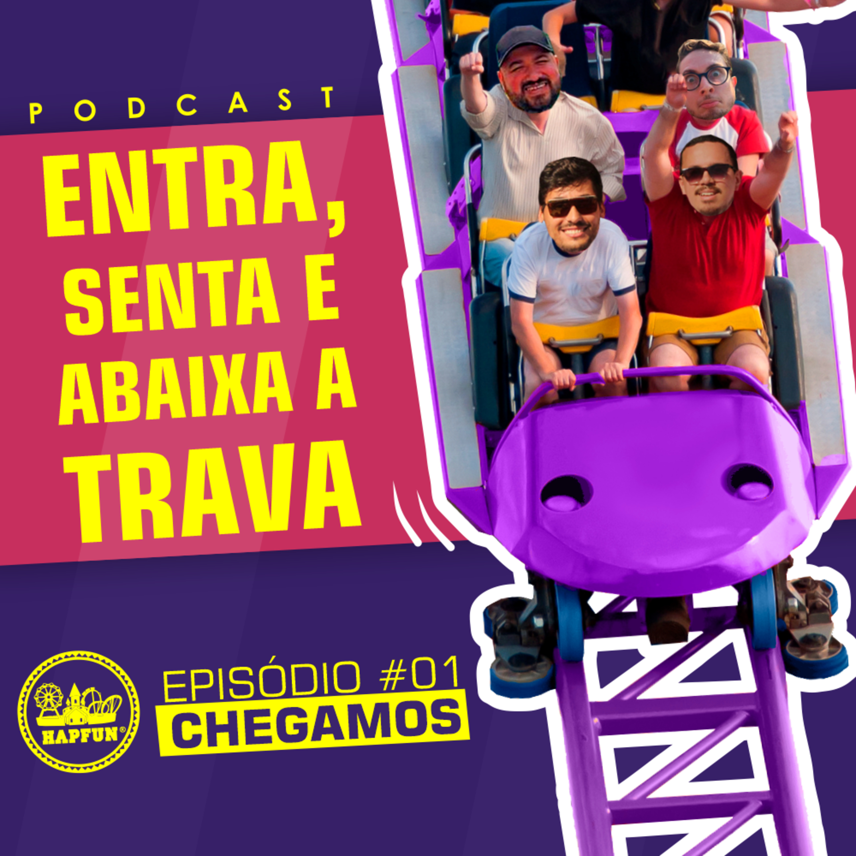 Entra, Senta e Abaixa a Trava